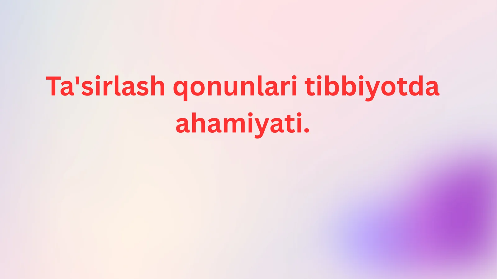Ta'sirlash qonunlari tobbiyotda ahamiyati