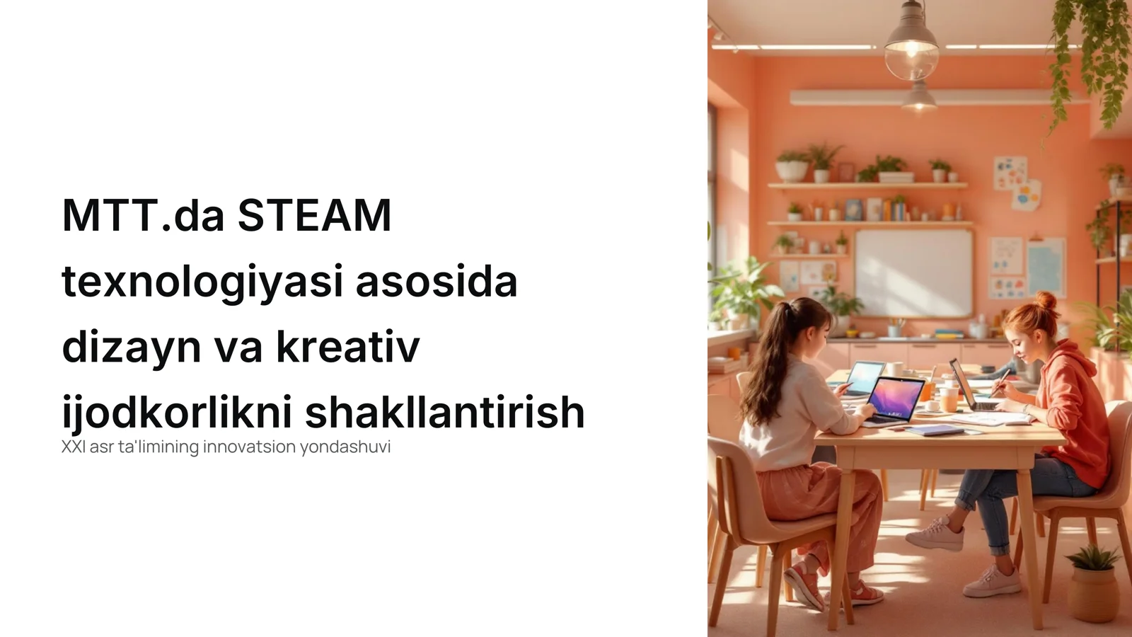 MTT.da STEAM texnologiyasi asosida dizayn va kreativ