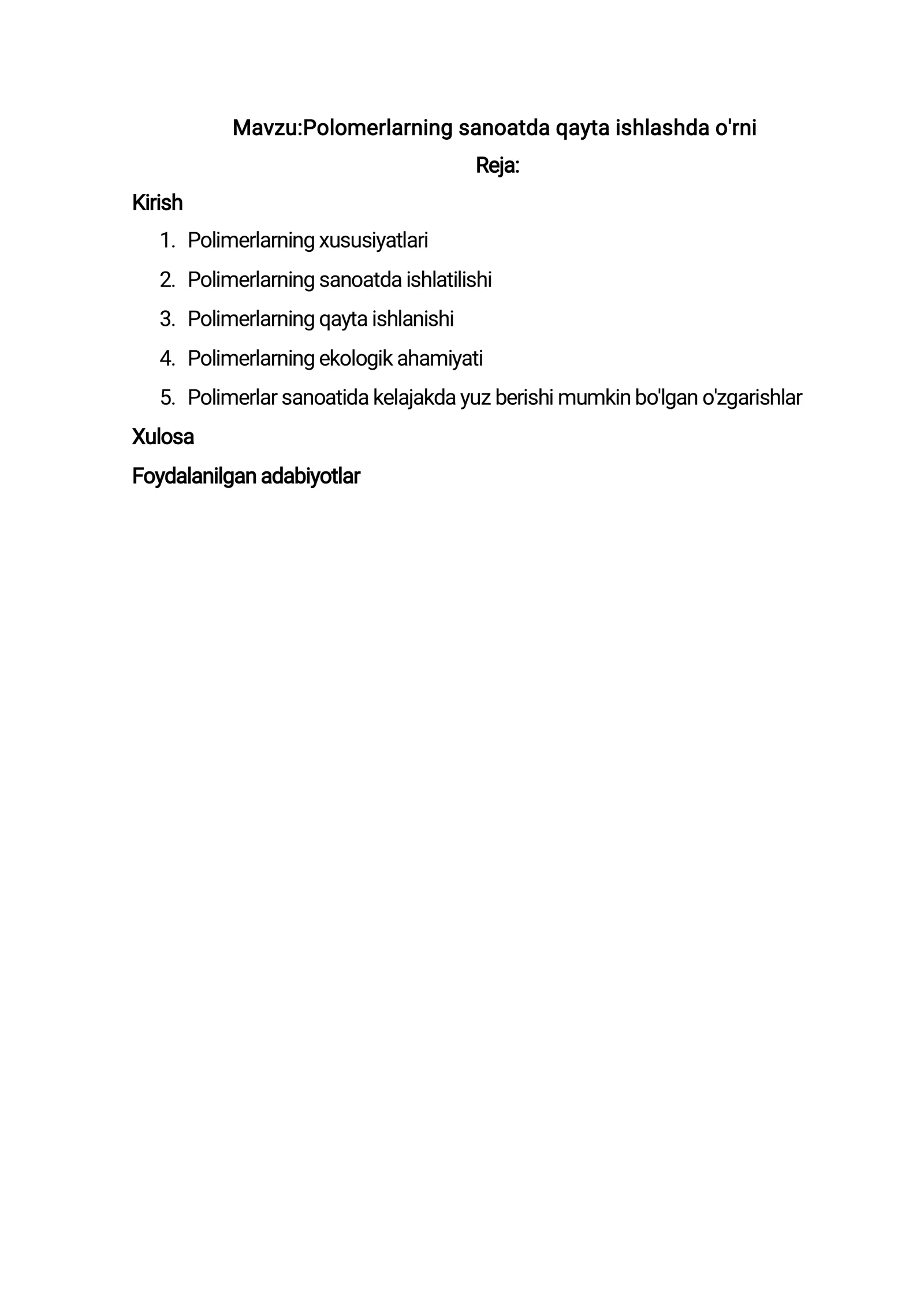 Polimerlarning sanoatda qayta ishlashda o'rni