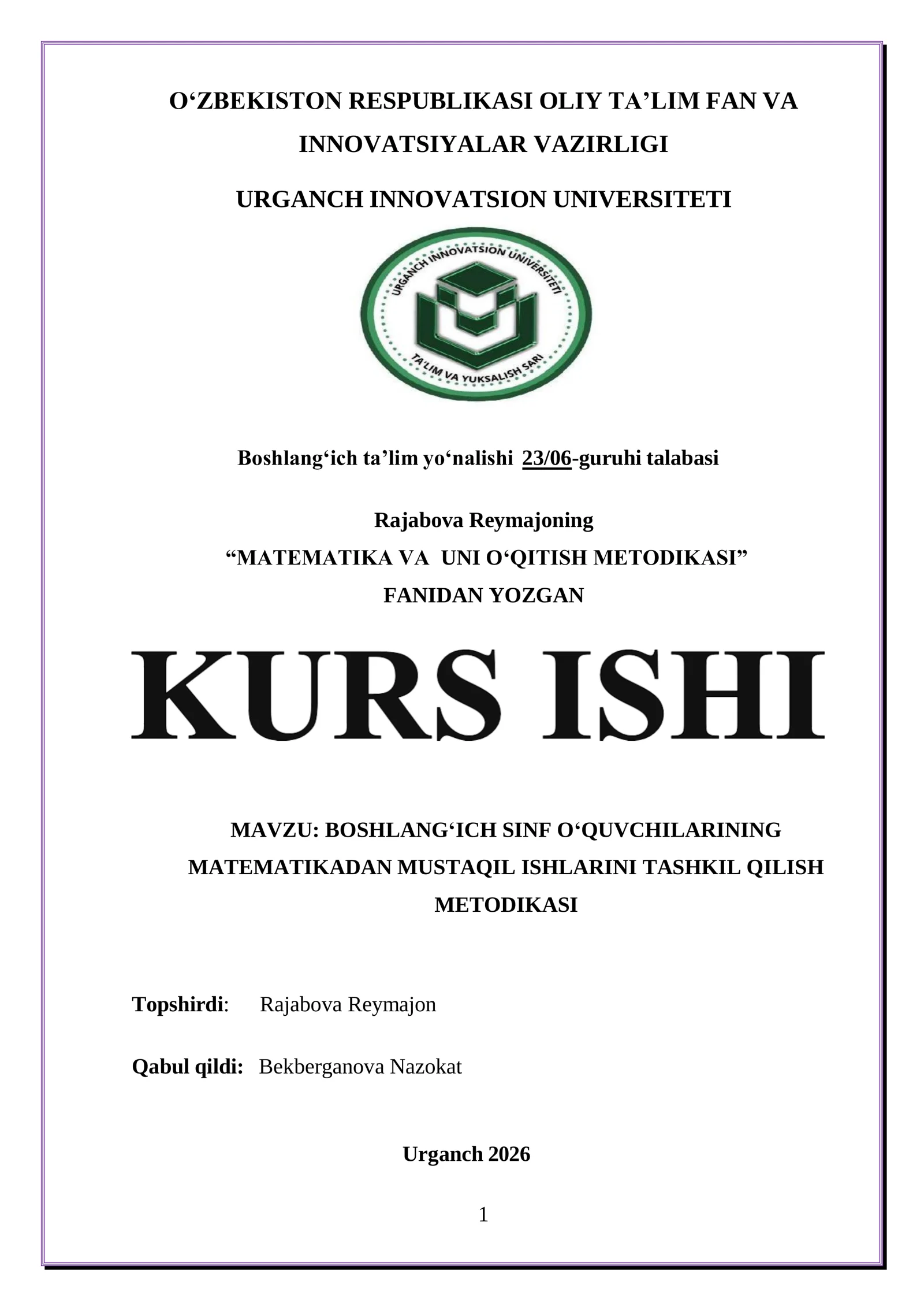 BOSHLANG‘ICH SINF O‘QUVCHILARINING MATEMATIKADAN MUSTAQIL ISHLARINI TASHKIL QILISH METODIKASI