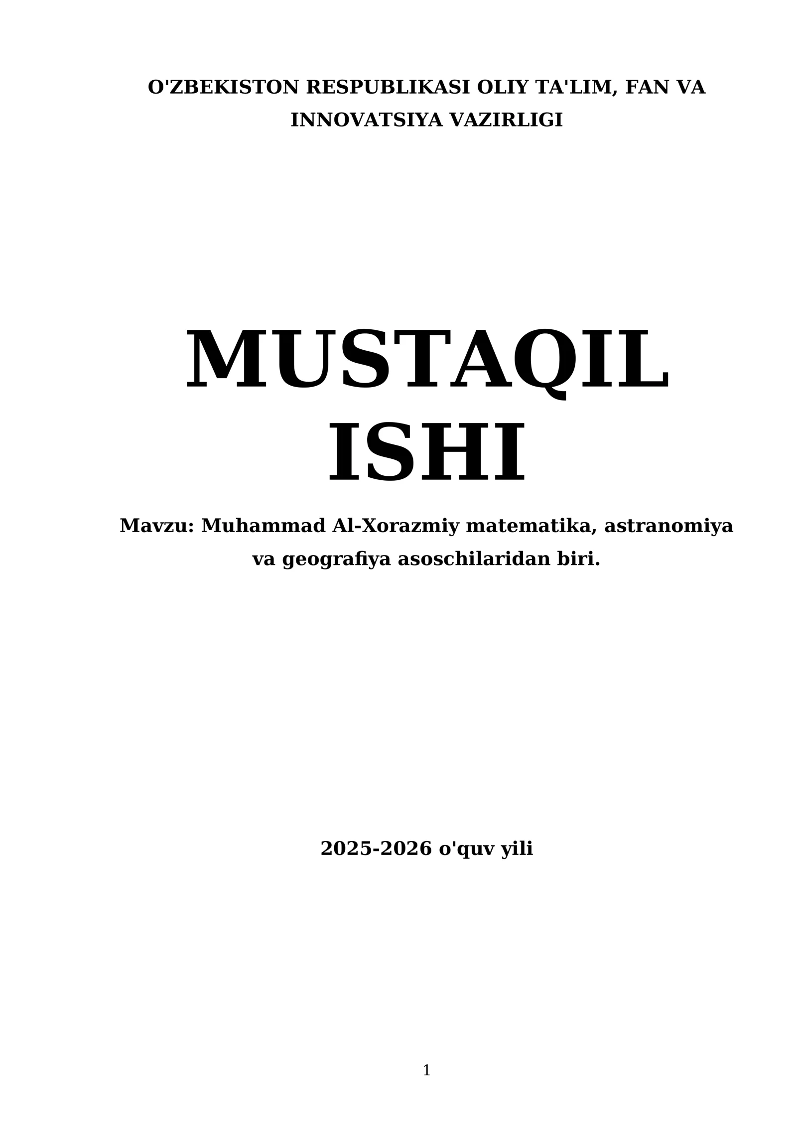 Muhammad Al-Xorazmiy matematika, astranomiya va geografiya asoschilaridan biri