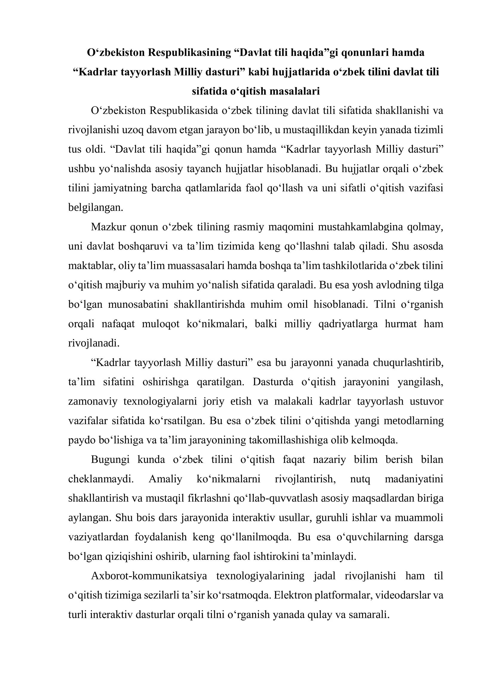 O‘zbekiston Respublikasining “Davlat tili haqida”gi qonunlari hamda “Kadrlar tayyorlash Milliy dasturi”