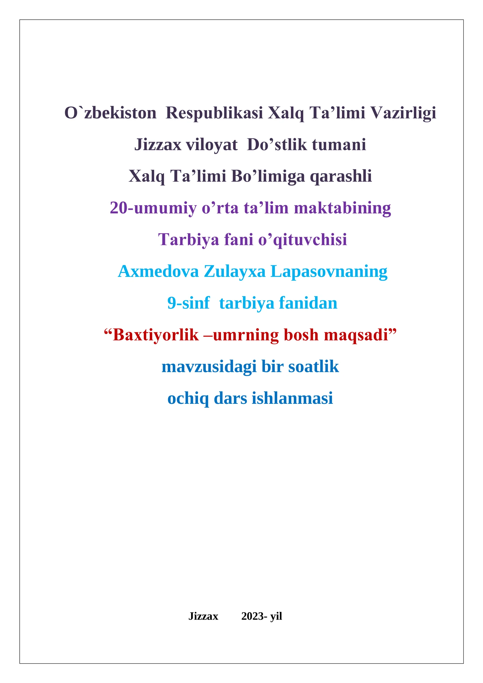 9-sinf Tarbiya fanidan Baxtiyorlik - umrning bosh maqsadi mavzusida ochiq dars ishlanma