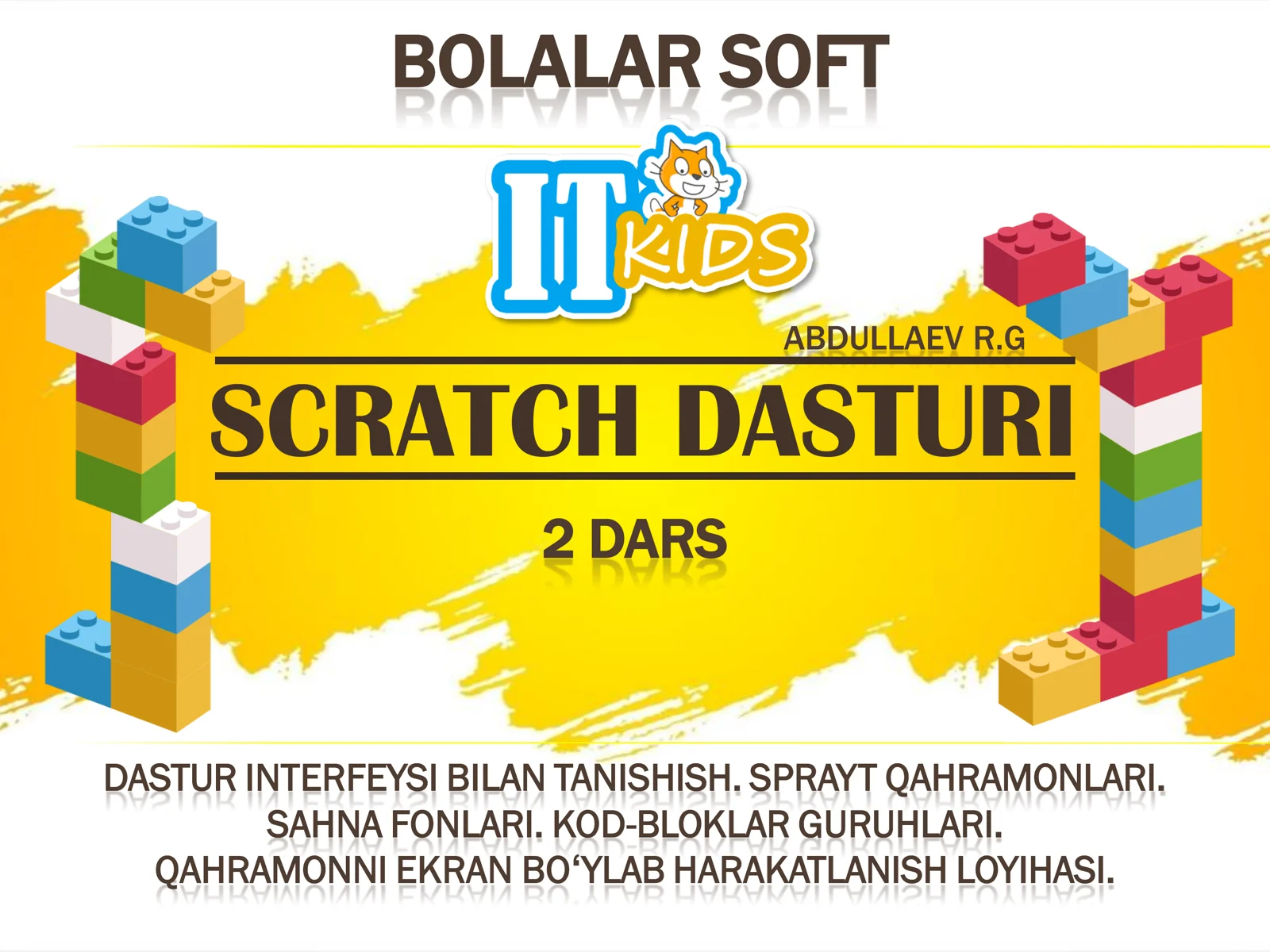 BOLALAR SOFT SCRATCH DASTURI 2 DARS