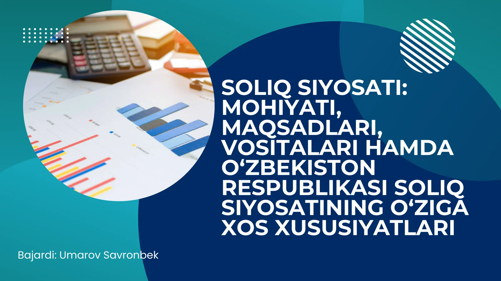 Soliq siyosati: mohiyati, vazifalari, maqsadi. O'zbekistonning soliq tizimidagi o'ziga xos xususiyatlari