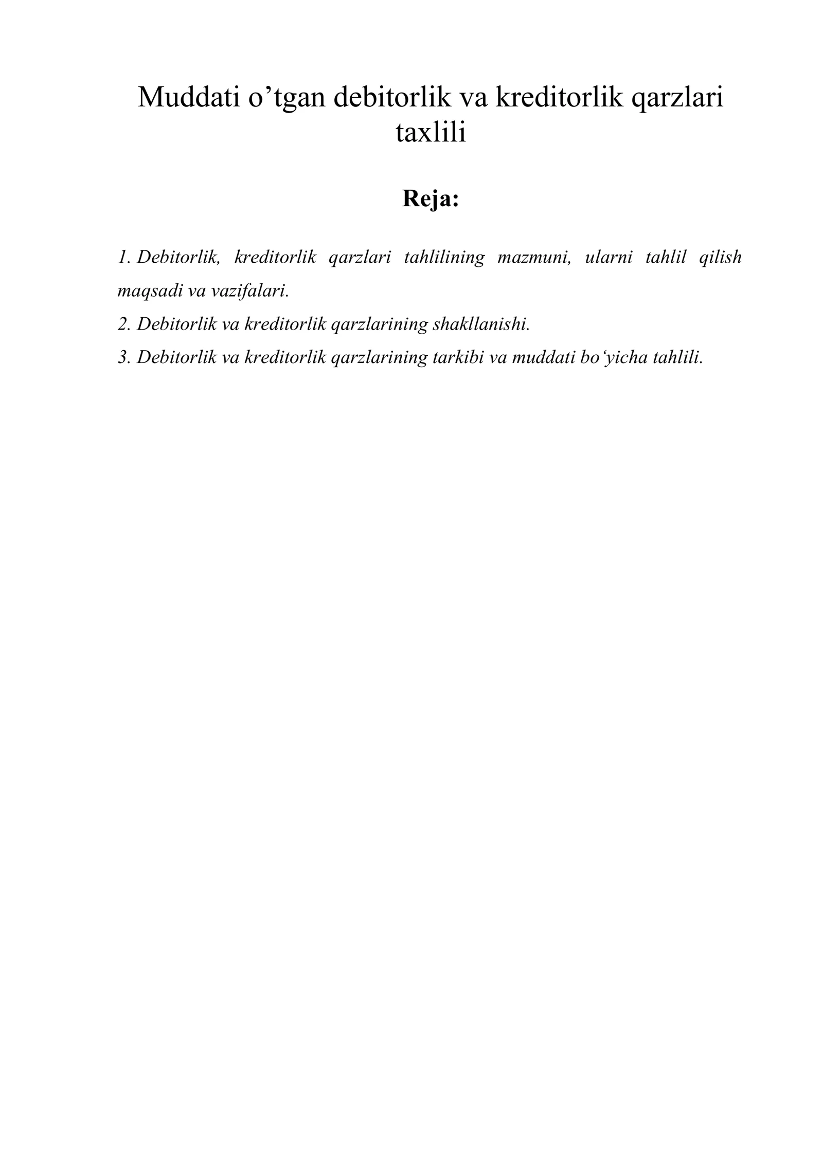 Muddati o’tgan debitorlik va kreditorlik qarzlari taxlili