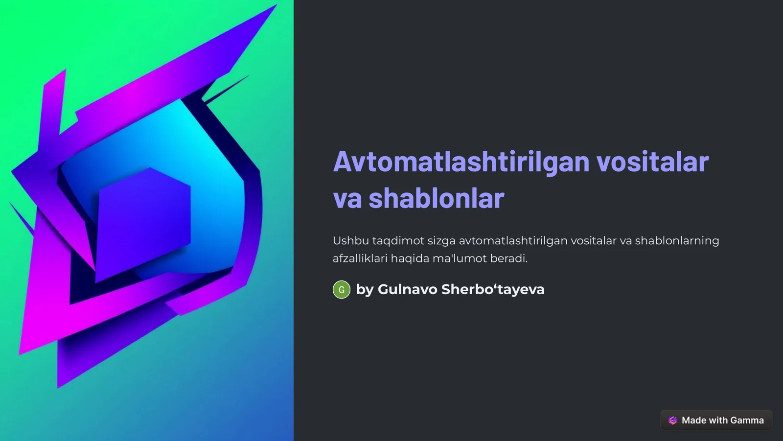 Avtomatlashtirilgan vositalar va shablonlar