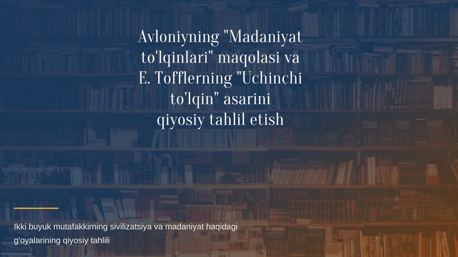 Avloniy va Toffler_ Qiyosiy Tahlil