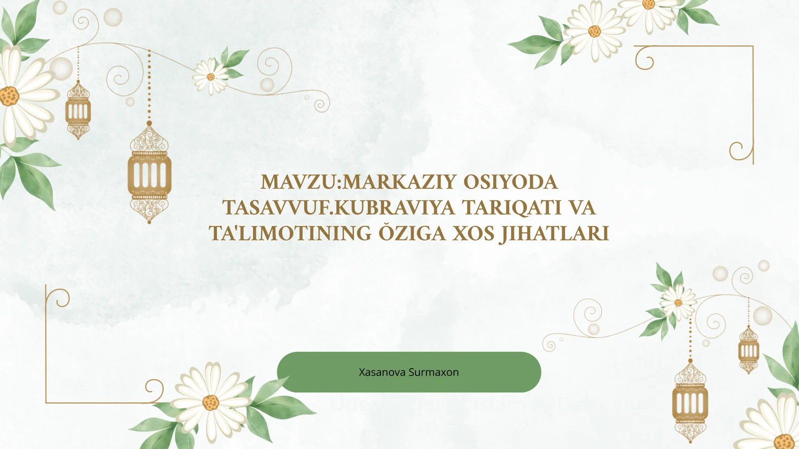 MARKAZIY OSIYODA TASAVVUF.KUBRAVIYA TARIQATI VA TA'LIMOTINING ŎZIGA XOS JIHATLARI