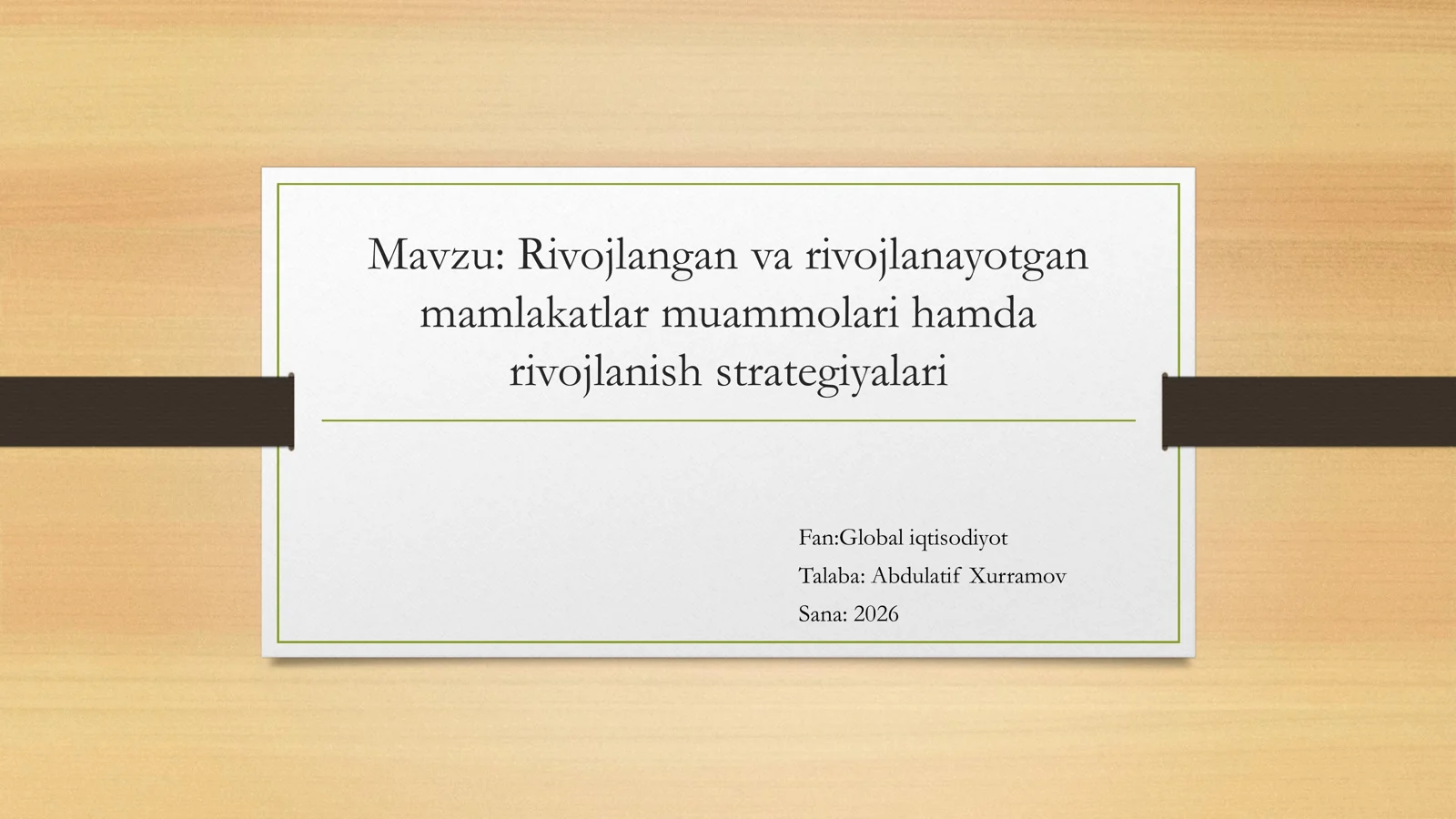 Rivojlangan va rivojlanayotgan mamlakatlar muammolari hamda rivojlanish strategiyalari