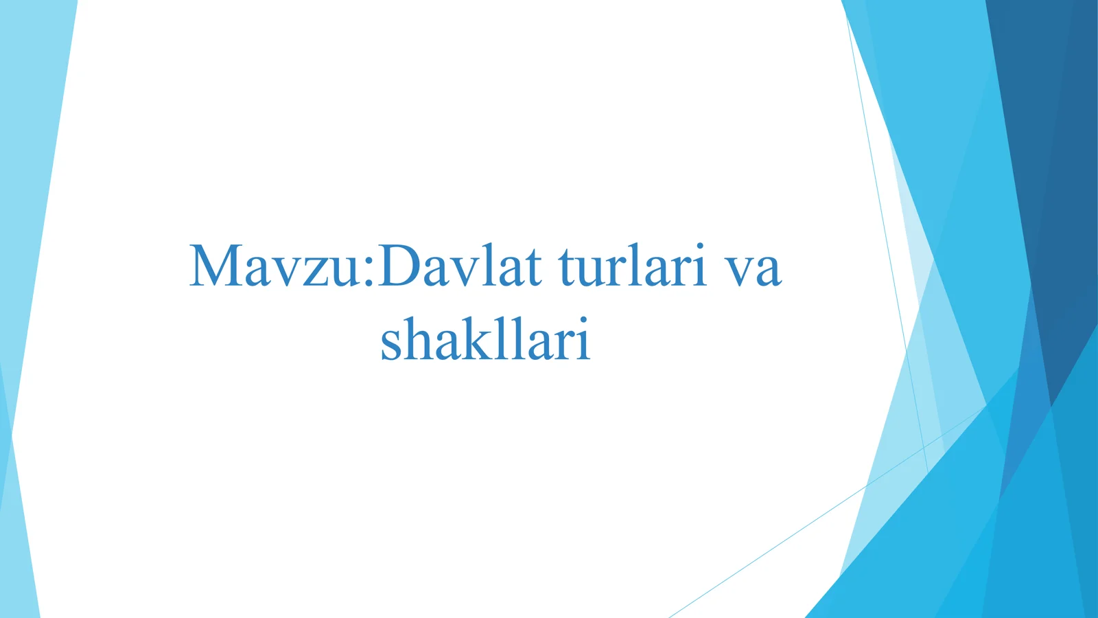 davlat turlari va shakllari