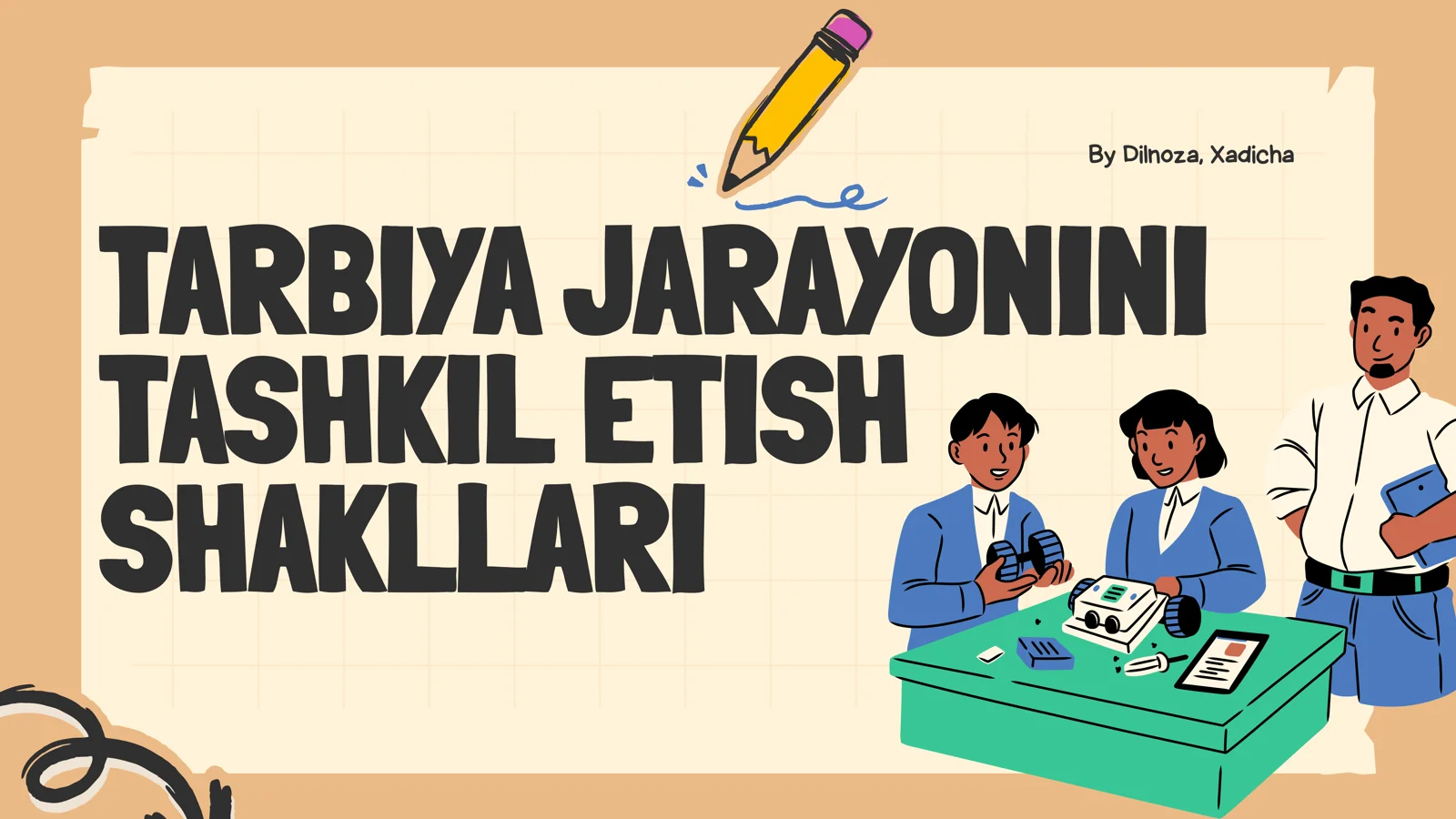 TARBIYA JARAYONINI TASHKIL ETISH SHAKLLARI