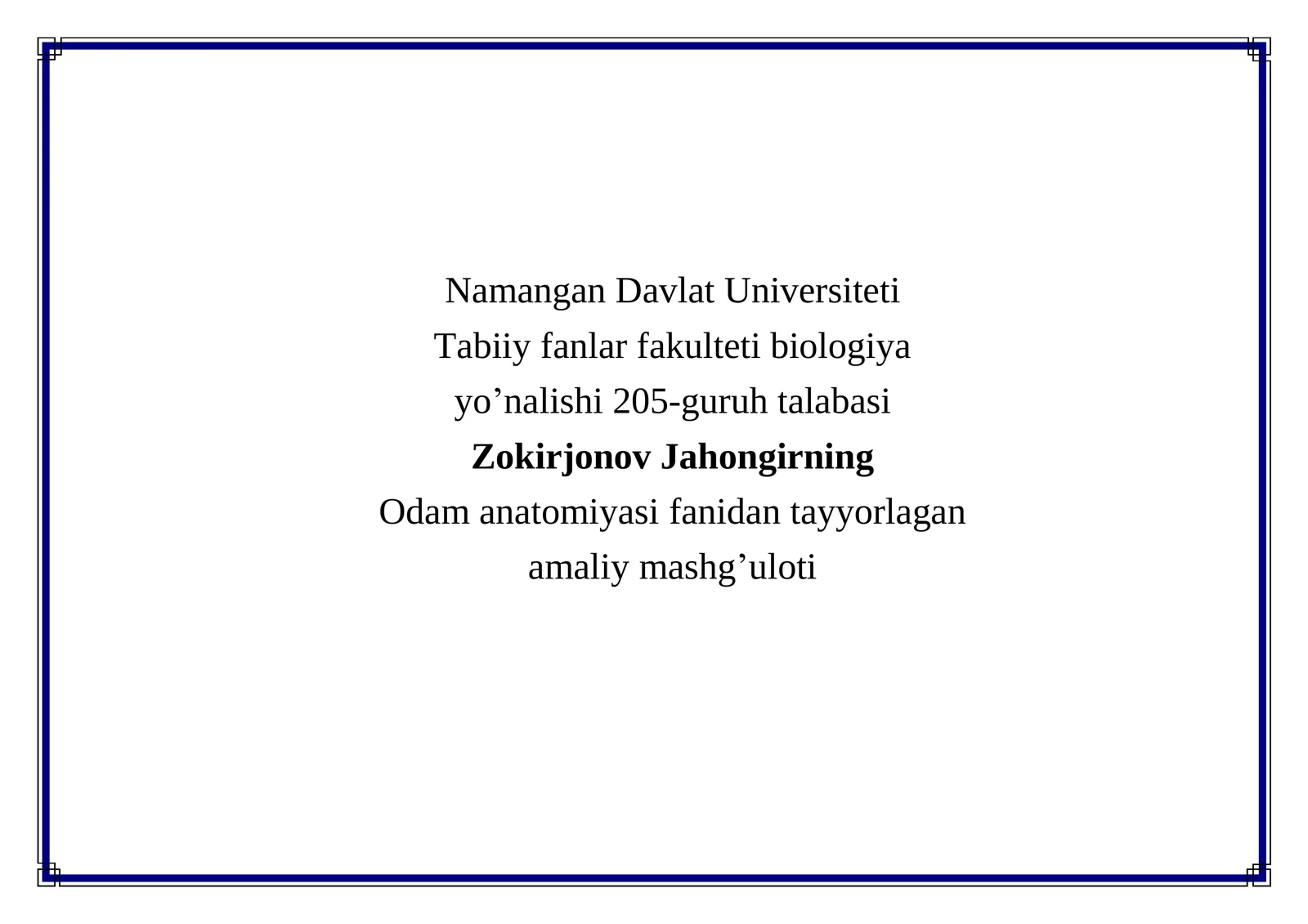 Odam anatomiyasi fanidan tayyorlagan amaliy mashg’ulot