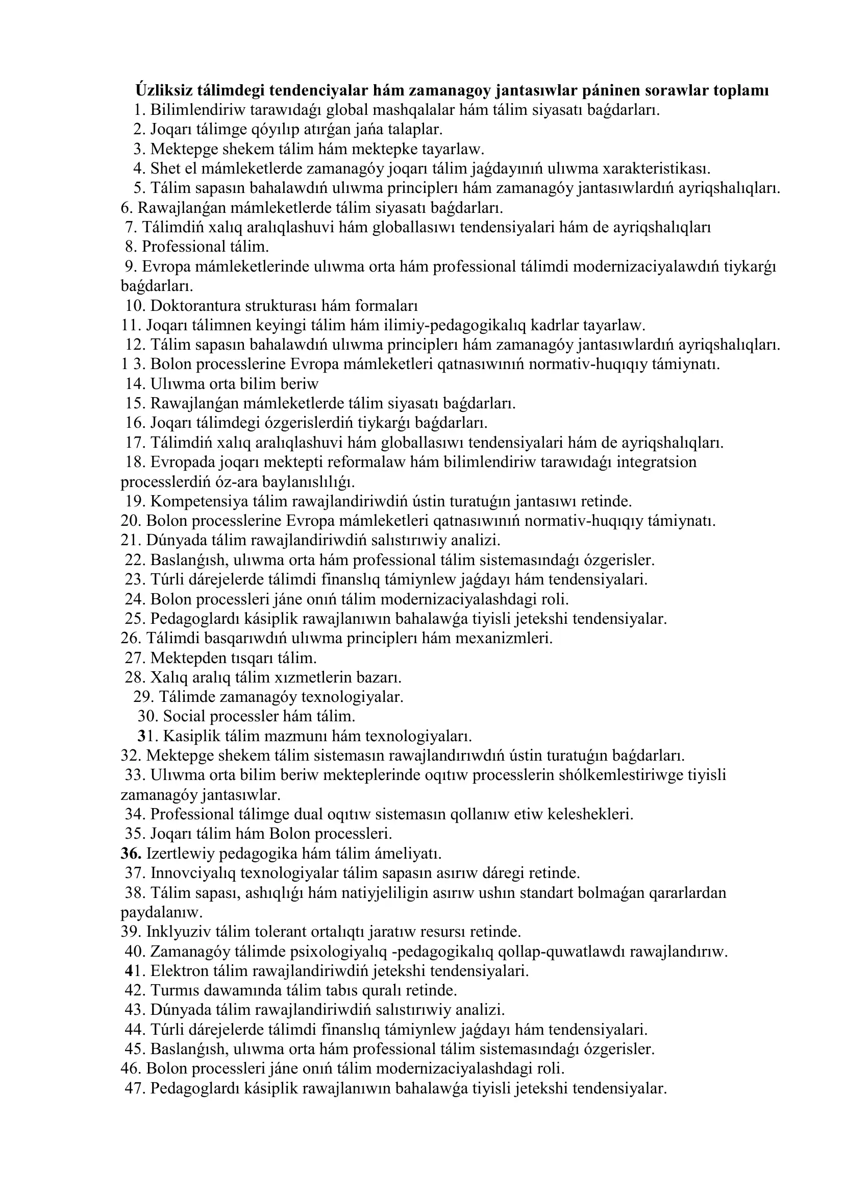 Úzliksiz tálim hám zamanagoy jantasıwlar páninen sorawlar toplamı