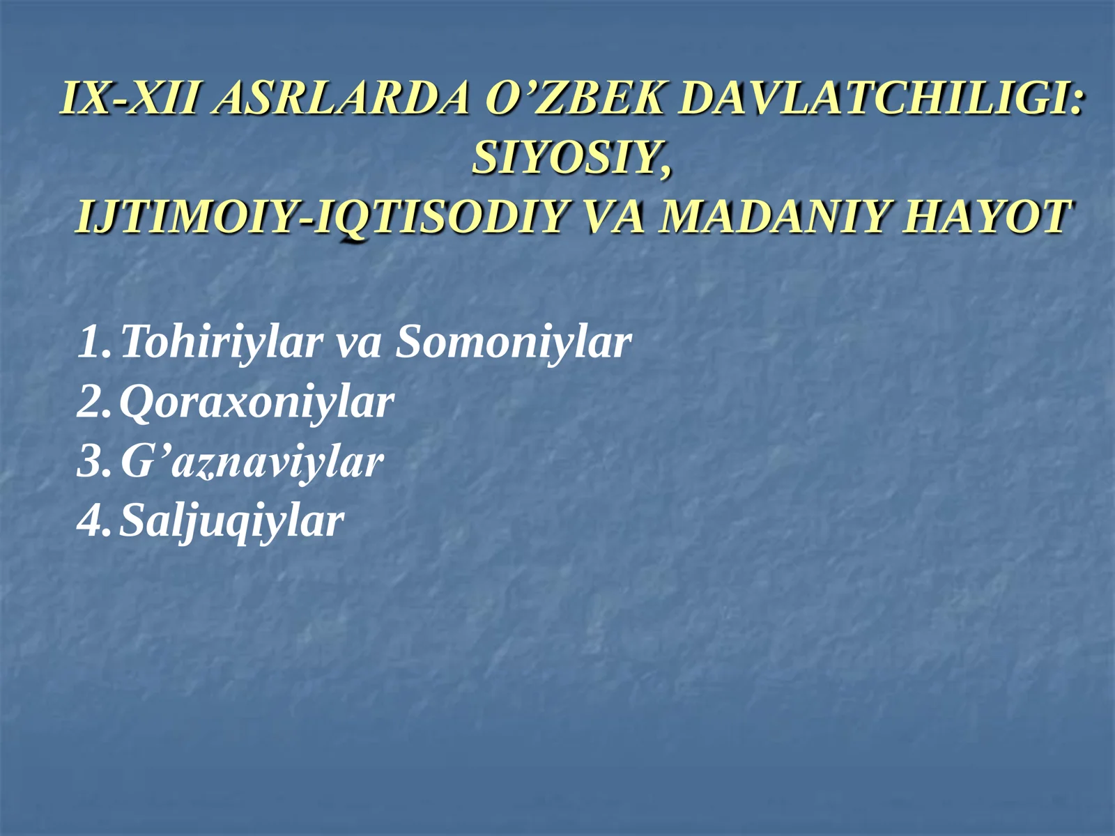 IX-XII ASRLARDA O’ZBEK DAVLATCHILIGI: Siyosiy, Ijtimoiy-Iqtisodiy va Madaniy Hayot