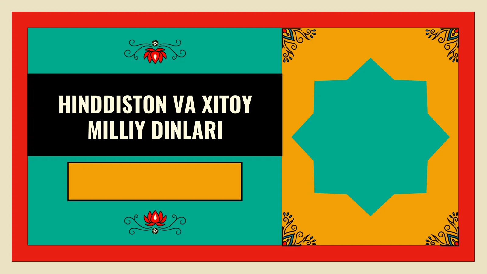 HINDDISTON VA XITOY MILLIY DINLARI