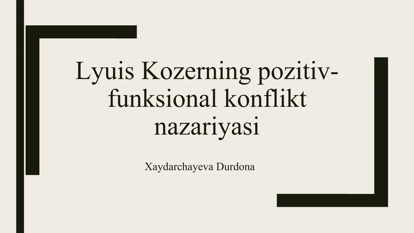 Lyuis Kozerning pozitiv-
funksional konflikt
nazariyasi