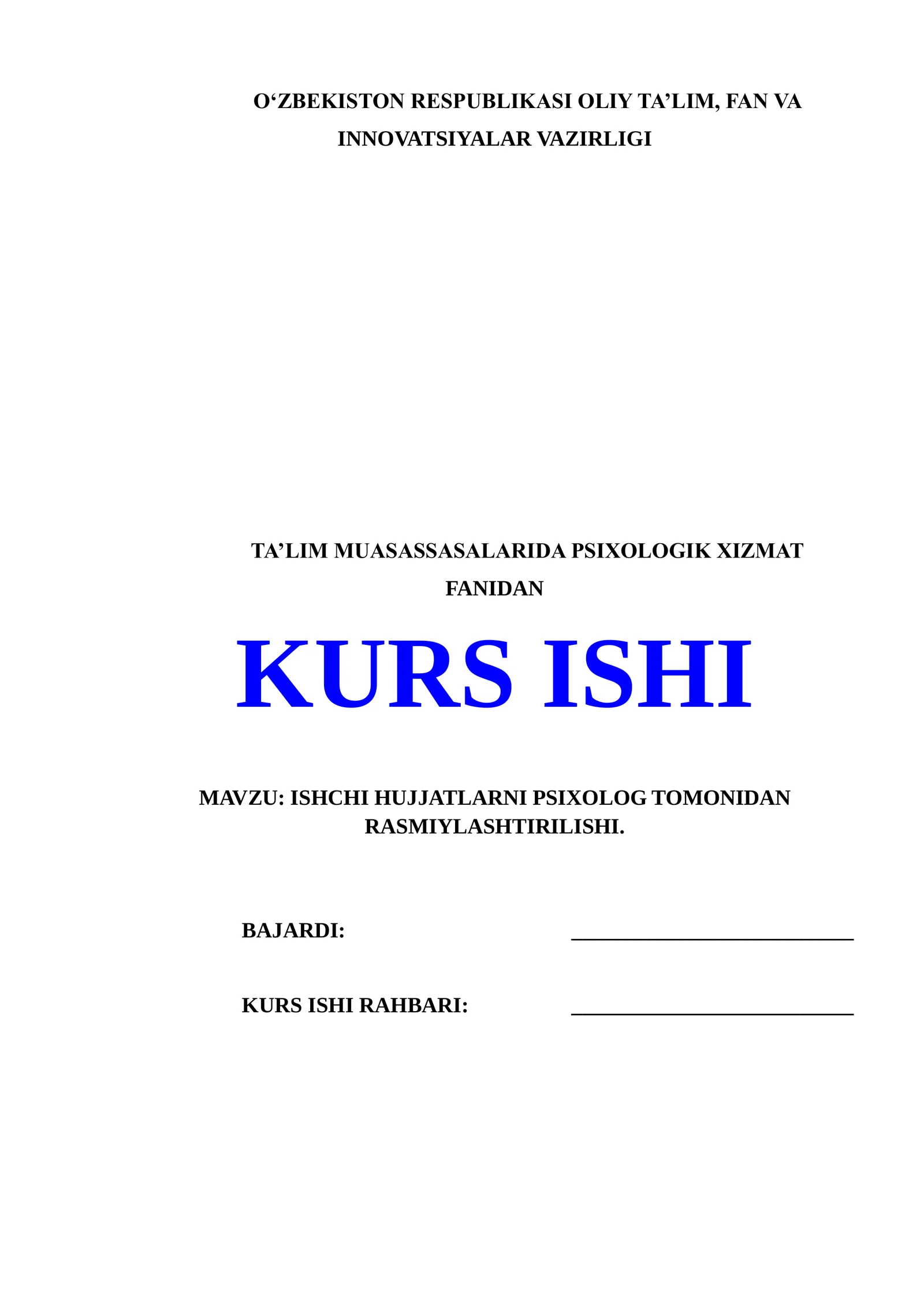 ISHCHI HUJJATLARNI PSIXOLOG TOMONIDAN RASMIYLASHTIRILISHI