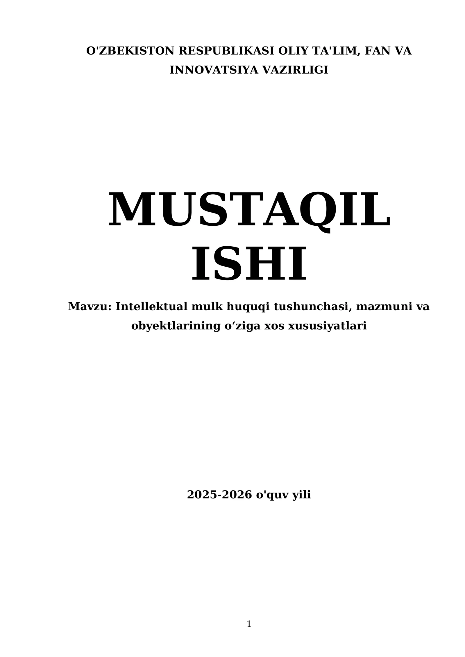 Intellektual mulk huquqi tushunchasi, mazmuni va obyektlarining o‘ziga xos xususiyatlari