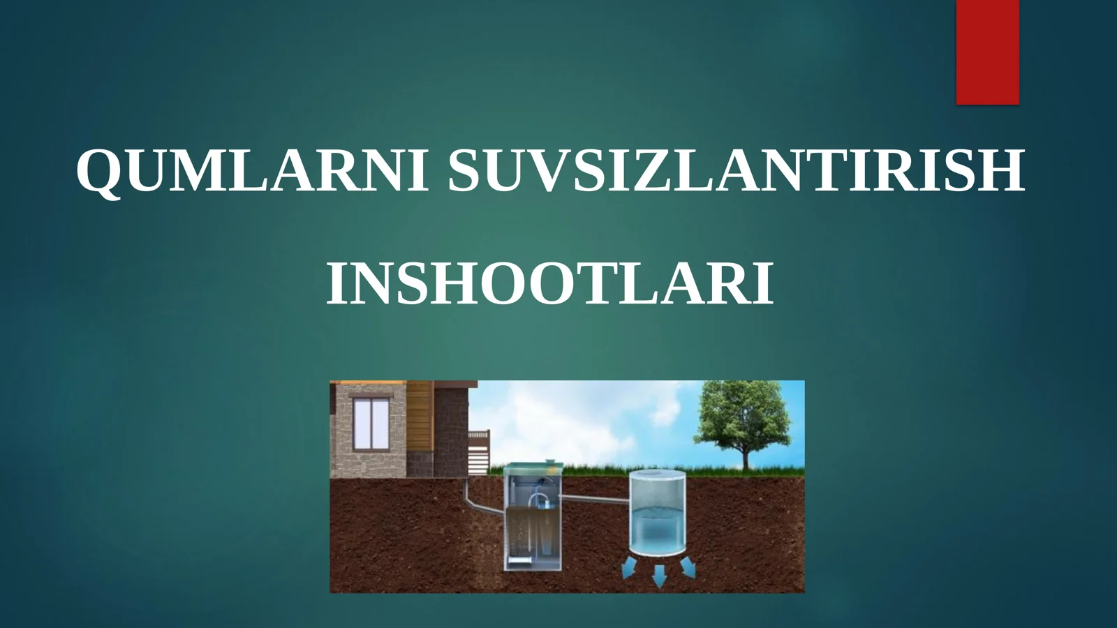 QUMLARNI SUVSIZLANTIRISH INSHOOTLARI