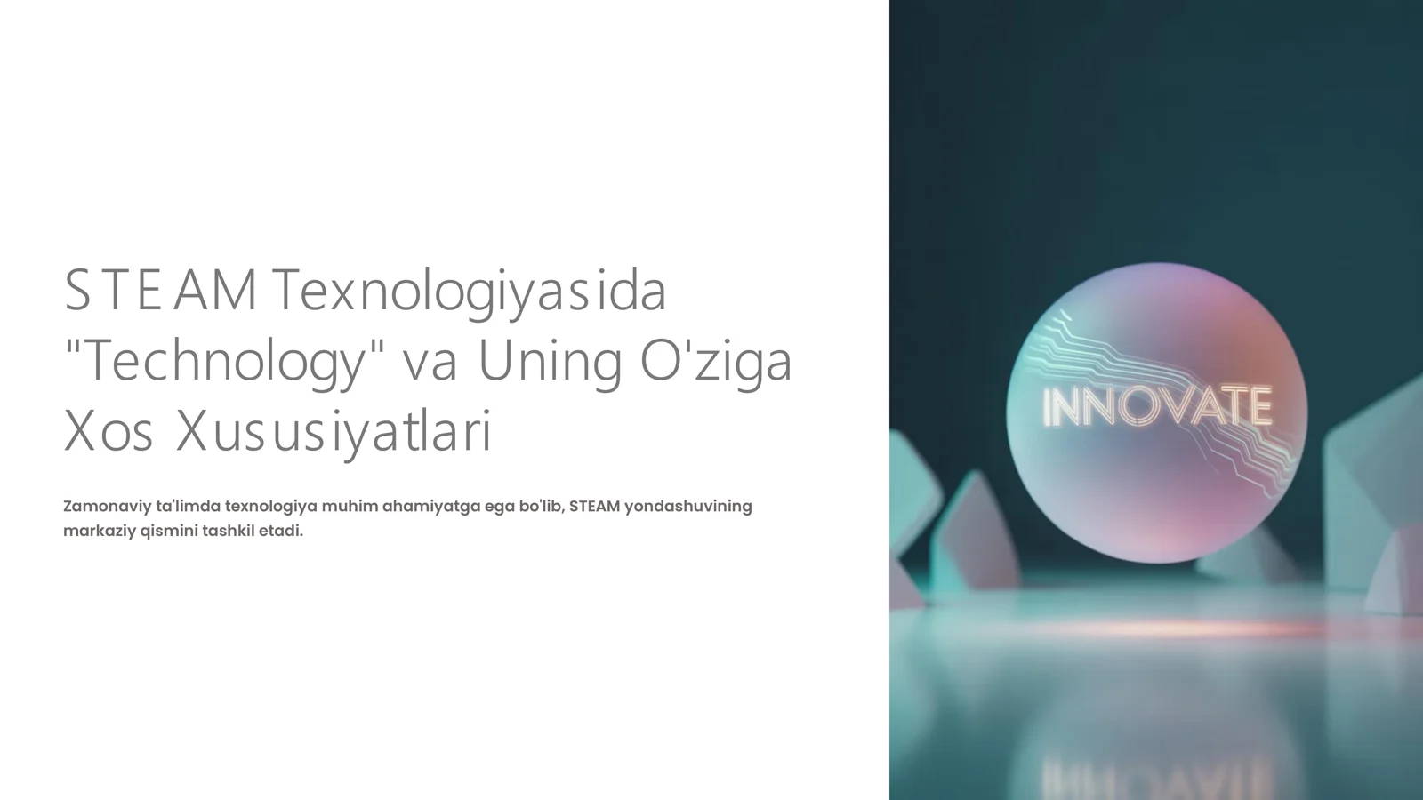 STE AM Texnologiyasida "Technology" va Uning O'ziga Xos Xususiyatlari