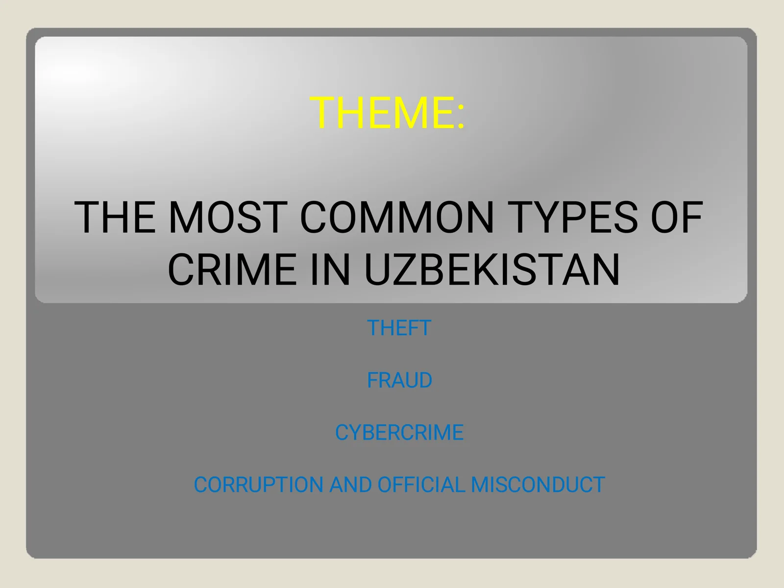 THE MOST COMMON TYPES OF CRIME IN UZBEKISTAN