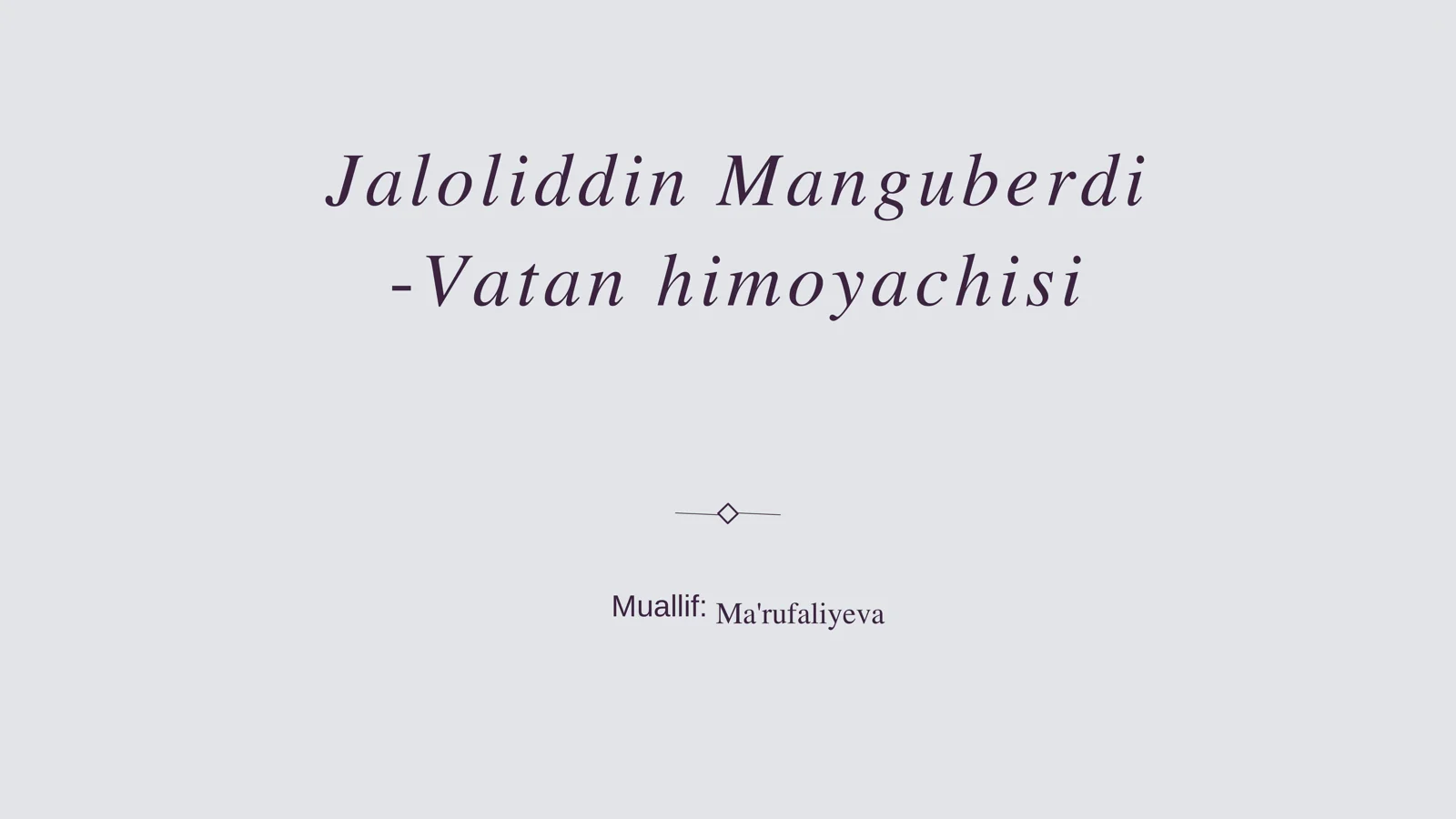 Jaloliddin Manguberdi: Vatan himoyachisi