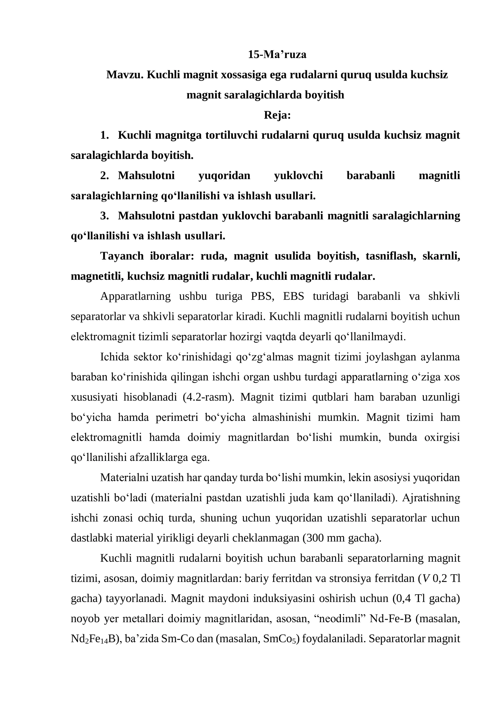 Kuchli magnit xossasiga ega rudalarni quruq usulda kuchsiz  magnit saralagichlarda boyitish