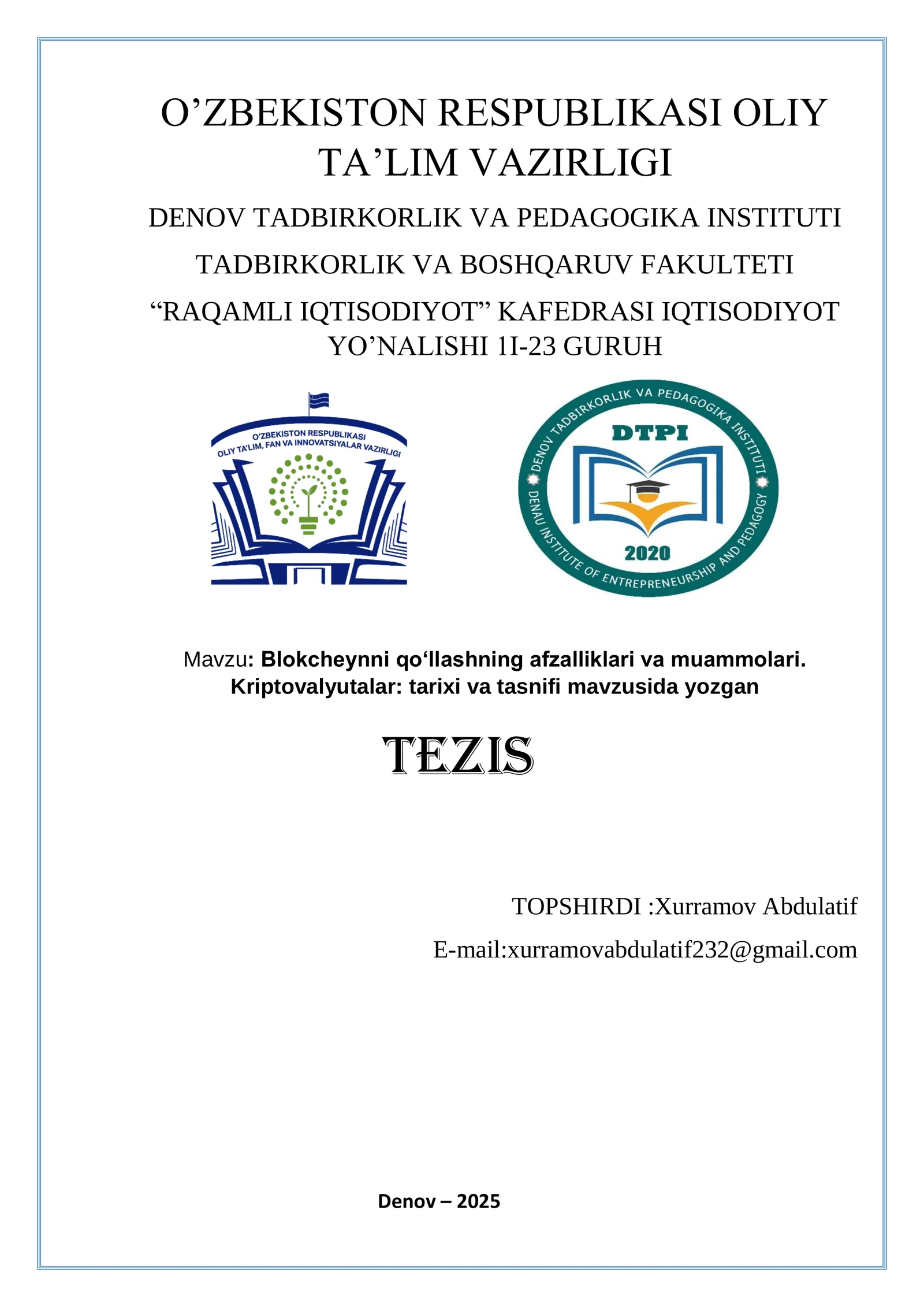 Blokcheynni qo‘llashning afzalliklari va muammolari. Kriptovalyutalar: tarixi va tasnifi