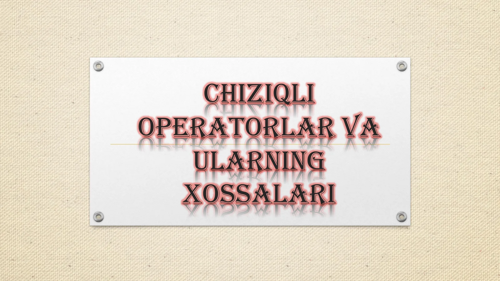 Chiziqli operatorlar va ularning xossalari