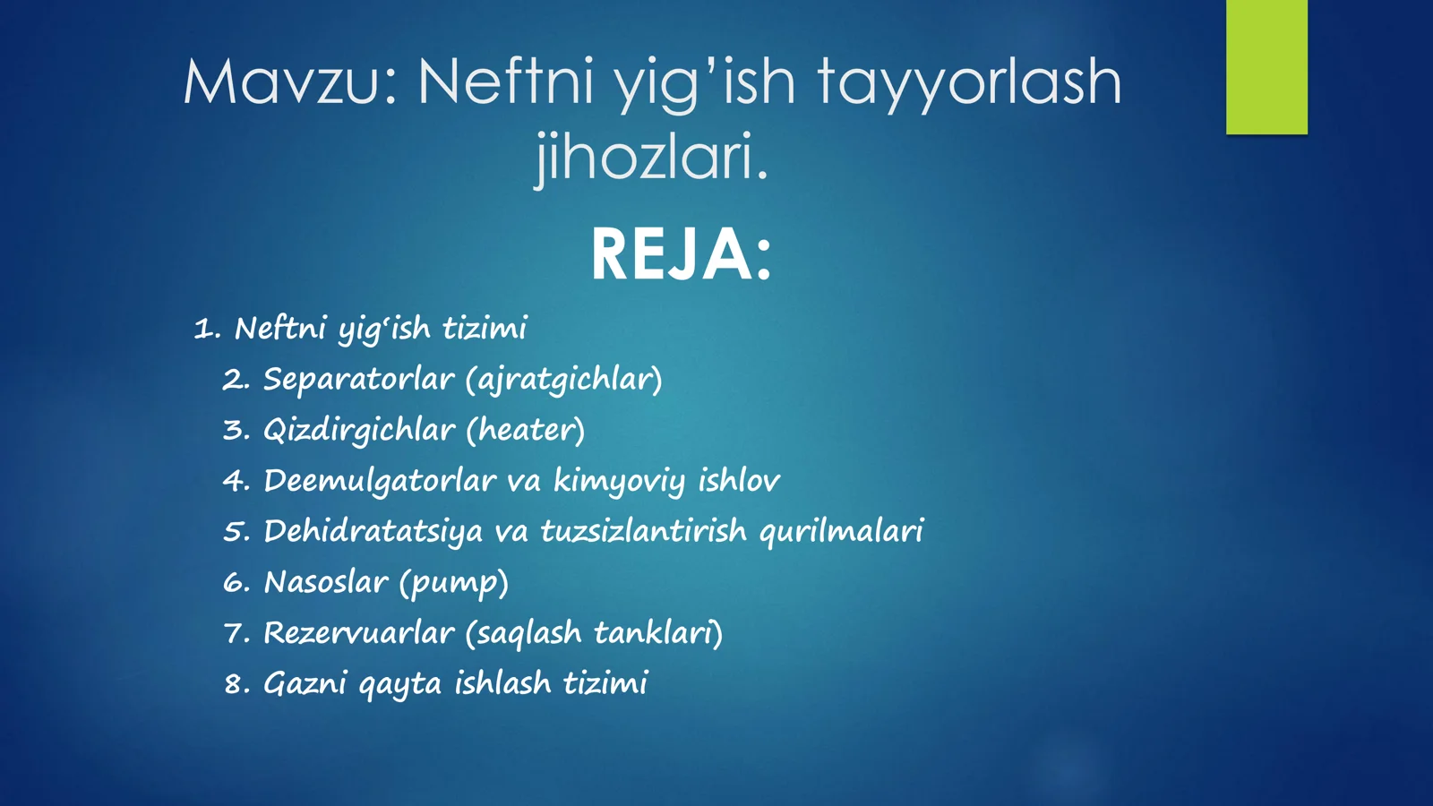 Neftni yig’ish tayyorlash jihozlari