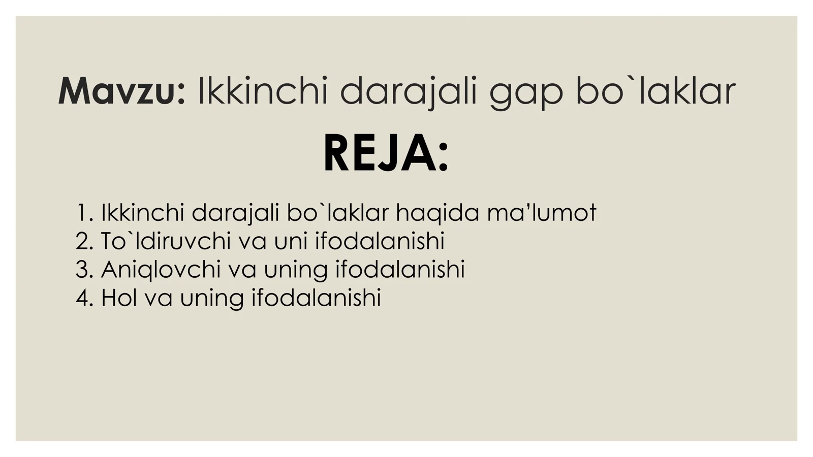 Ikkinchi darajali gap bo`laklar