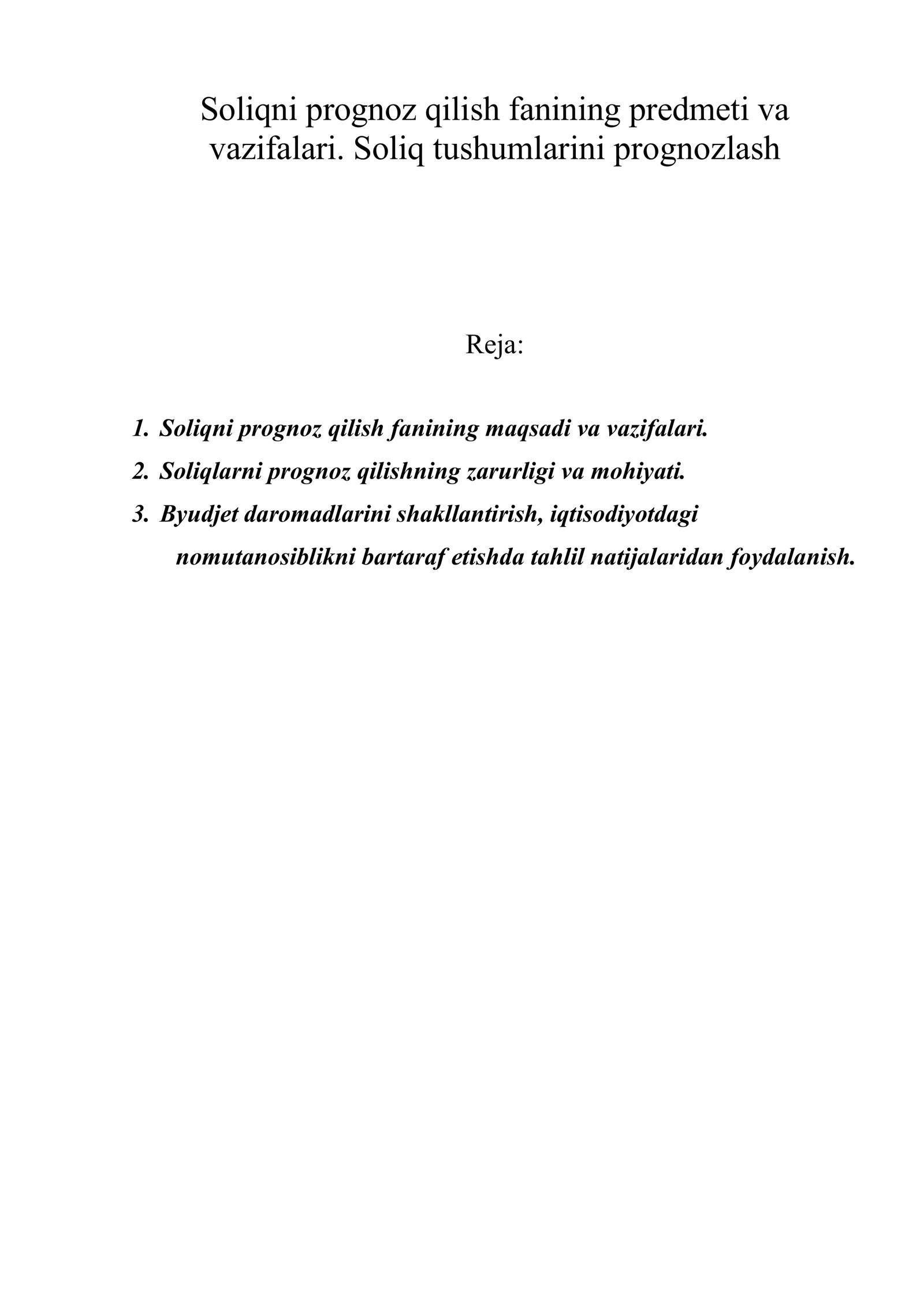 Soliqni prognoz qilish fanining predmeti va vazifalari. Soliq tushumlarini prognozlash