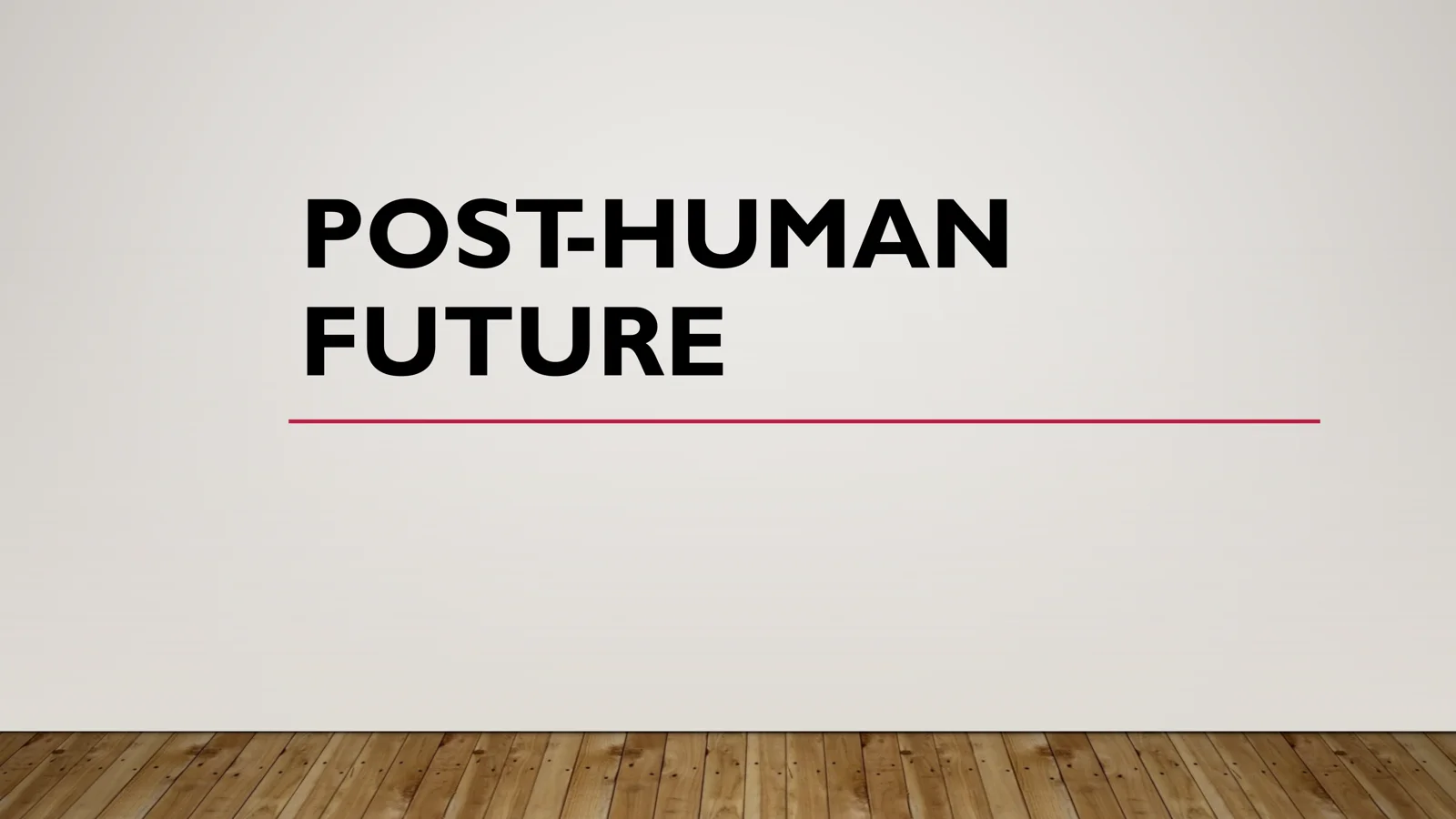 The Concept of Post-Human Future