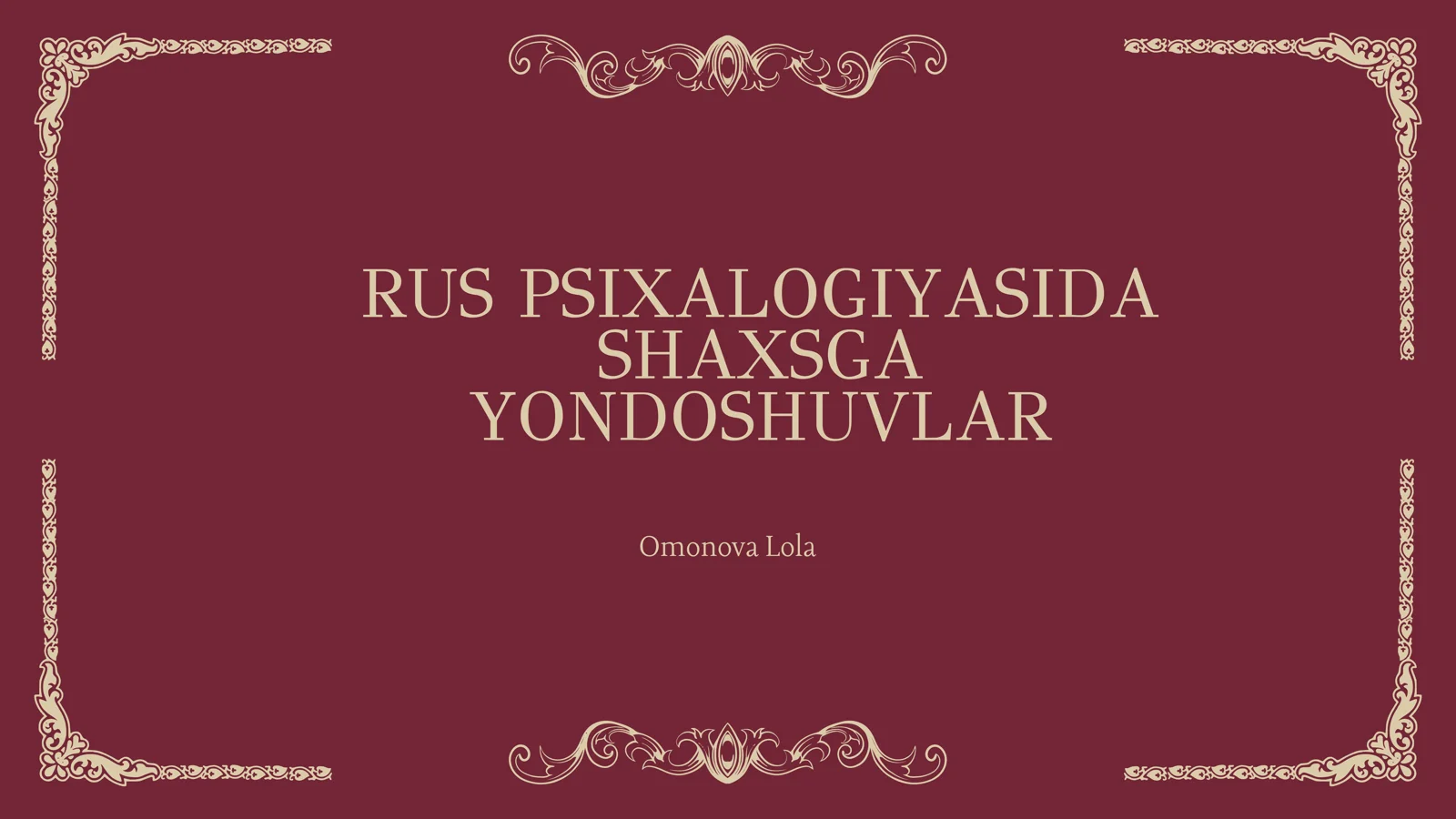 Rus psixalogiyasida shaxsga yondashuvlar