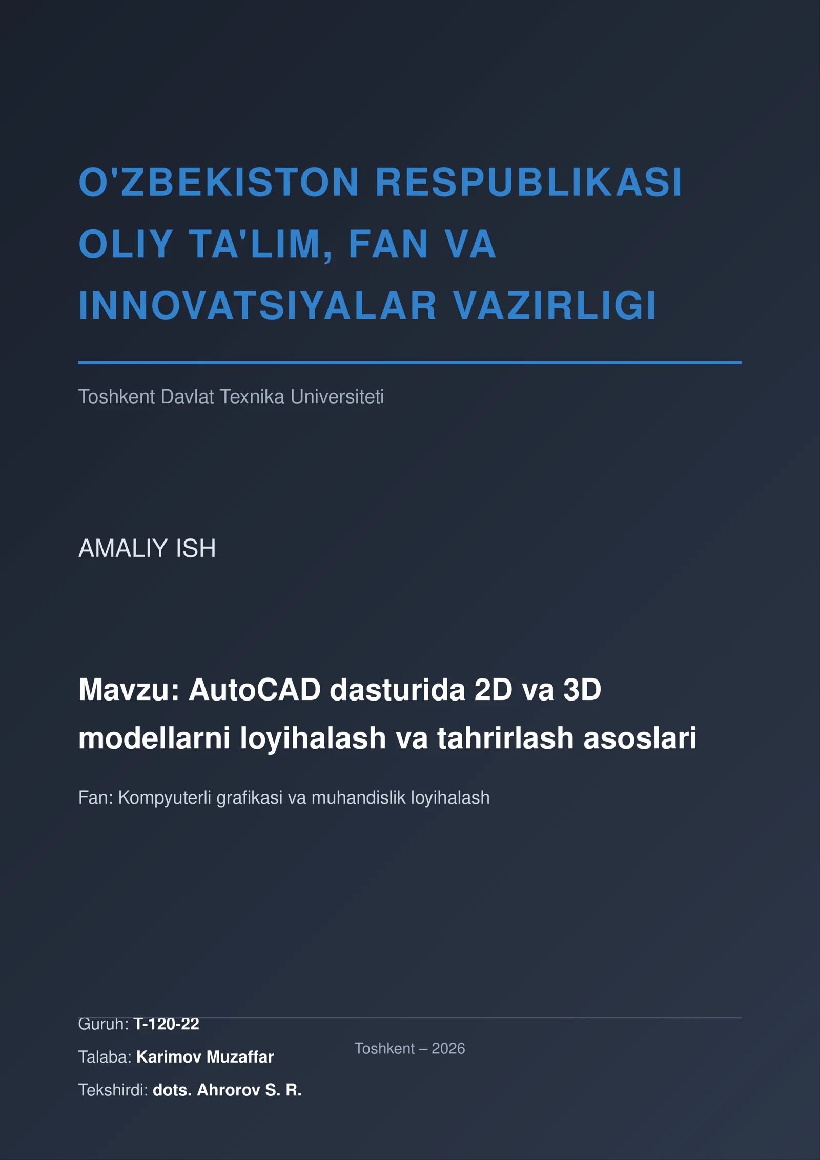 AutoCAD dasturida 2D va 3D modellarni loyihalash va tahrirlash asoslari
