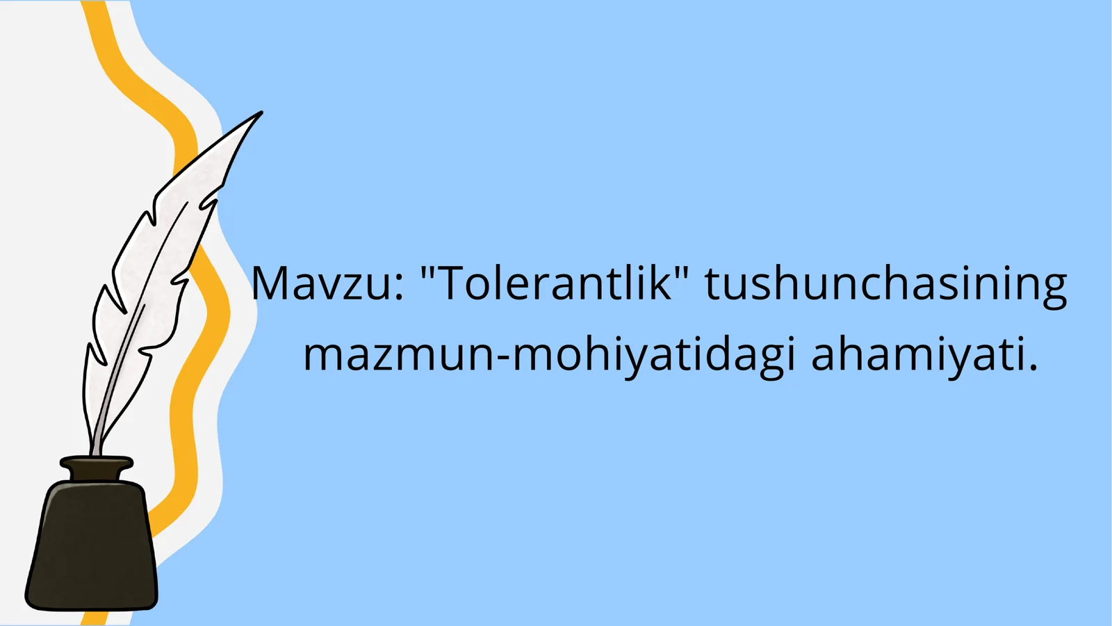 Tolerantlik tushunchasining mazmun mohiyatidagi ahamiyati