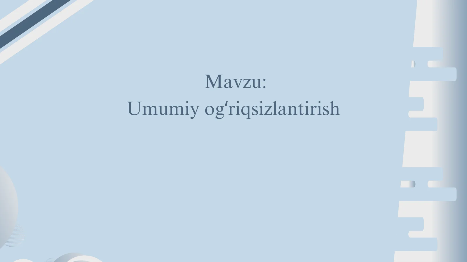 Stomatologiyada umumiy og‘riqsizlantirish tushunchasi va uning mohiyati