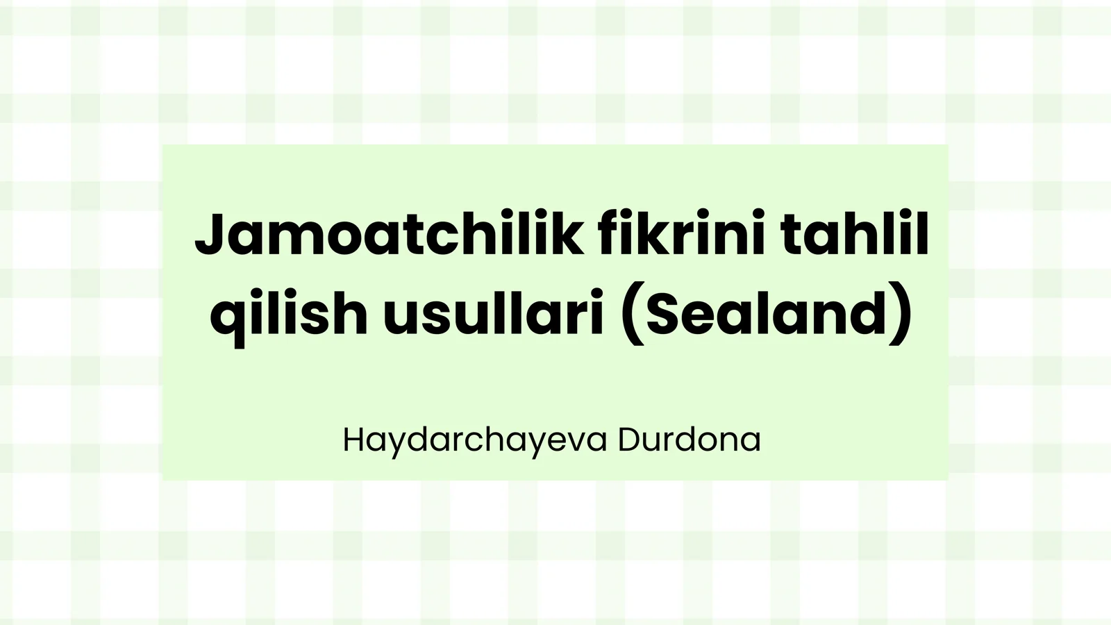 Jamoatchilik fikrini tahlil
qilish usullari (Sealand)