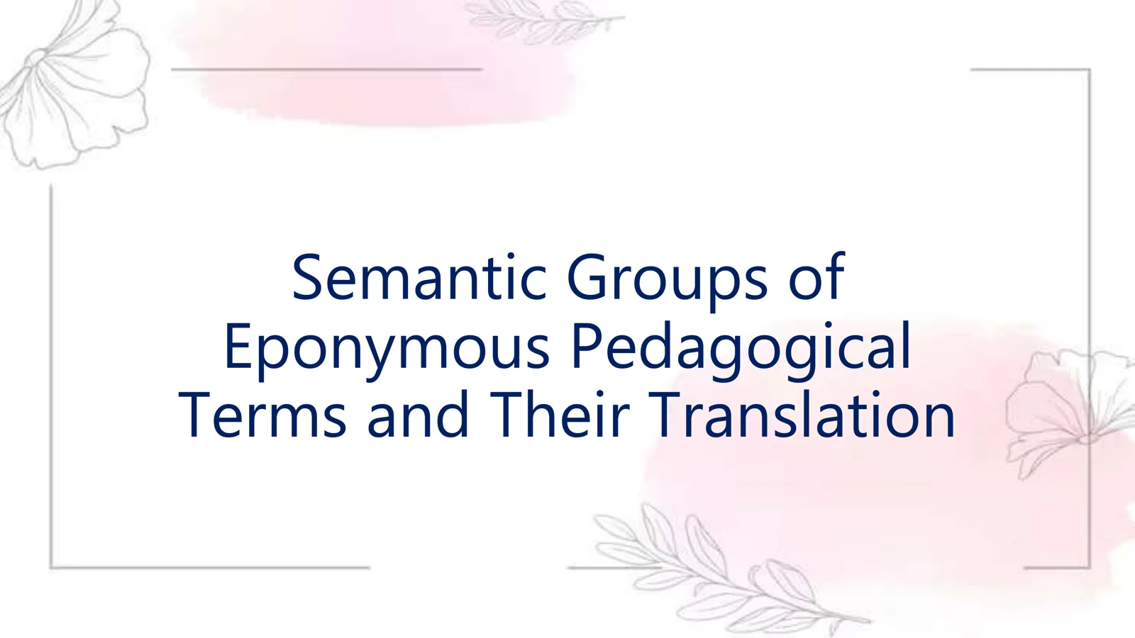 Semantic groups of eponymous pedagogical terms and their translation