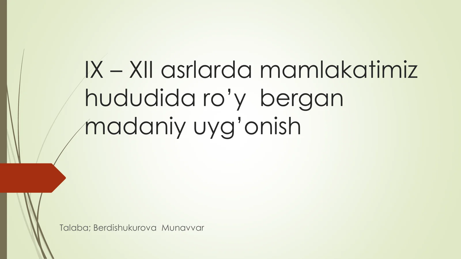 IX – XII asrlarda mamlakatimiz hududida ro’y bergan madaniy uyg’onish