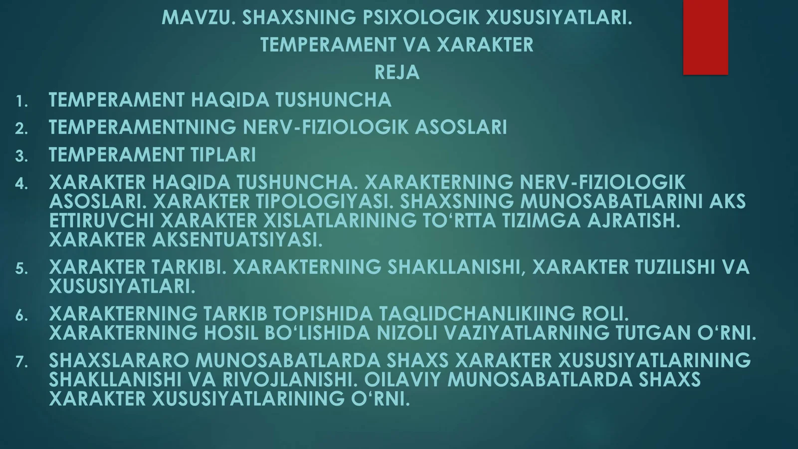 SHAXSNING PSIXOLOGIK XUSUSIYATLARI. TEMPERAMENT VA XARAKTER