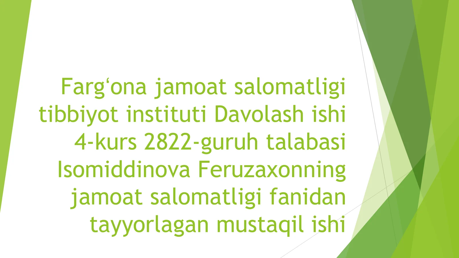 Davolash ishi 4-kurs 2822-guruh talabasi Isomiddinova Feruzaxon
