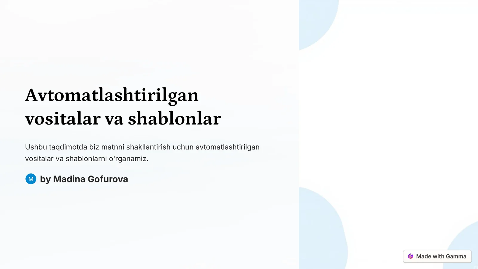 Avtomatlashtirilgan vositalar va shablonlar