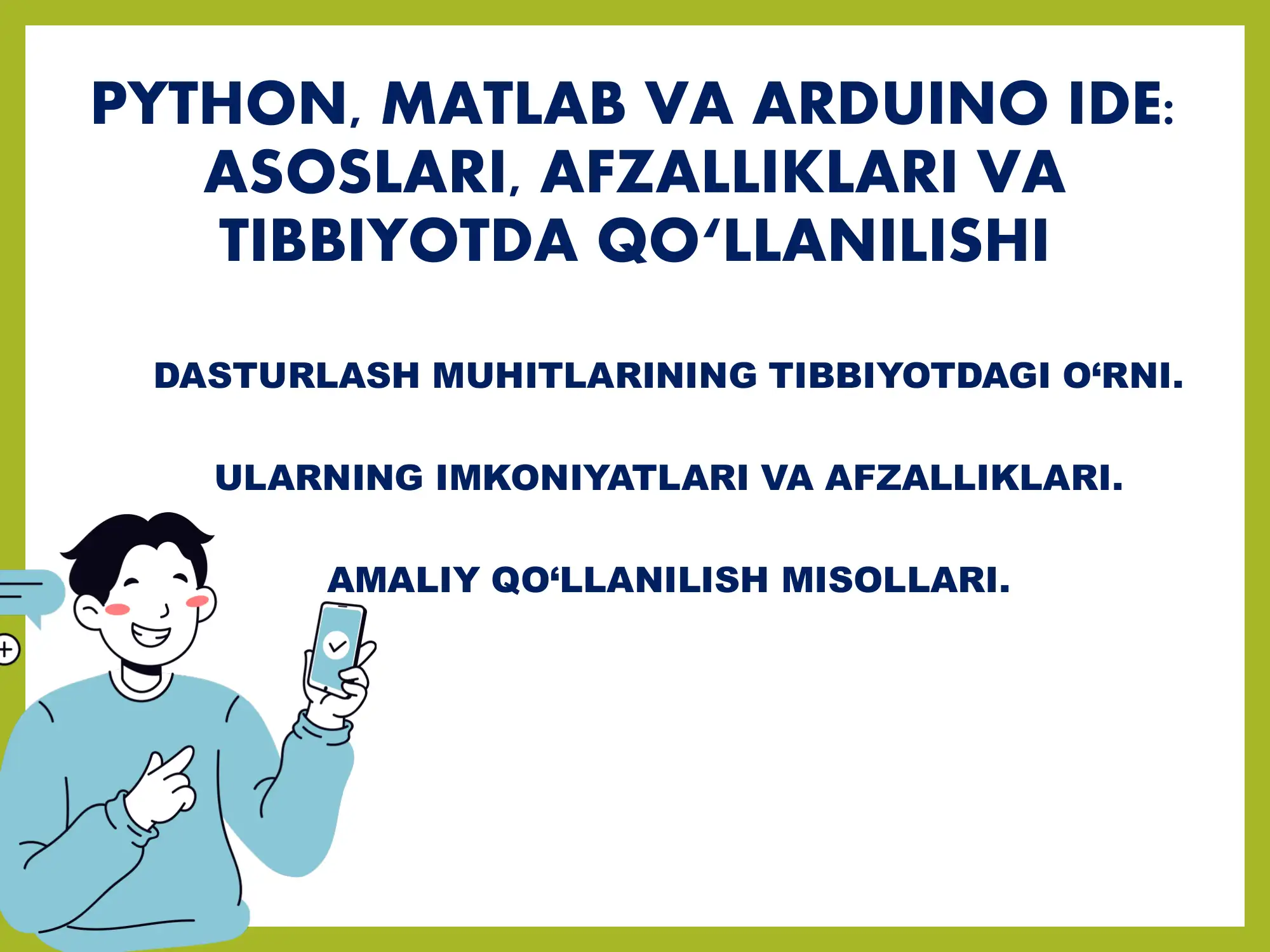 PYTHON, MATLAB VA ARDUINO IDE: ASOSLARI, AFZALLIKLARI VA TIBBIYOTDA QO‘LLANILISHI