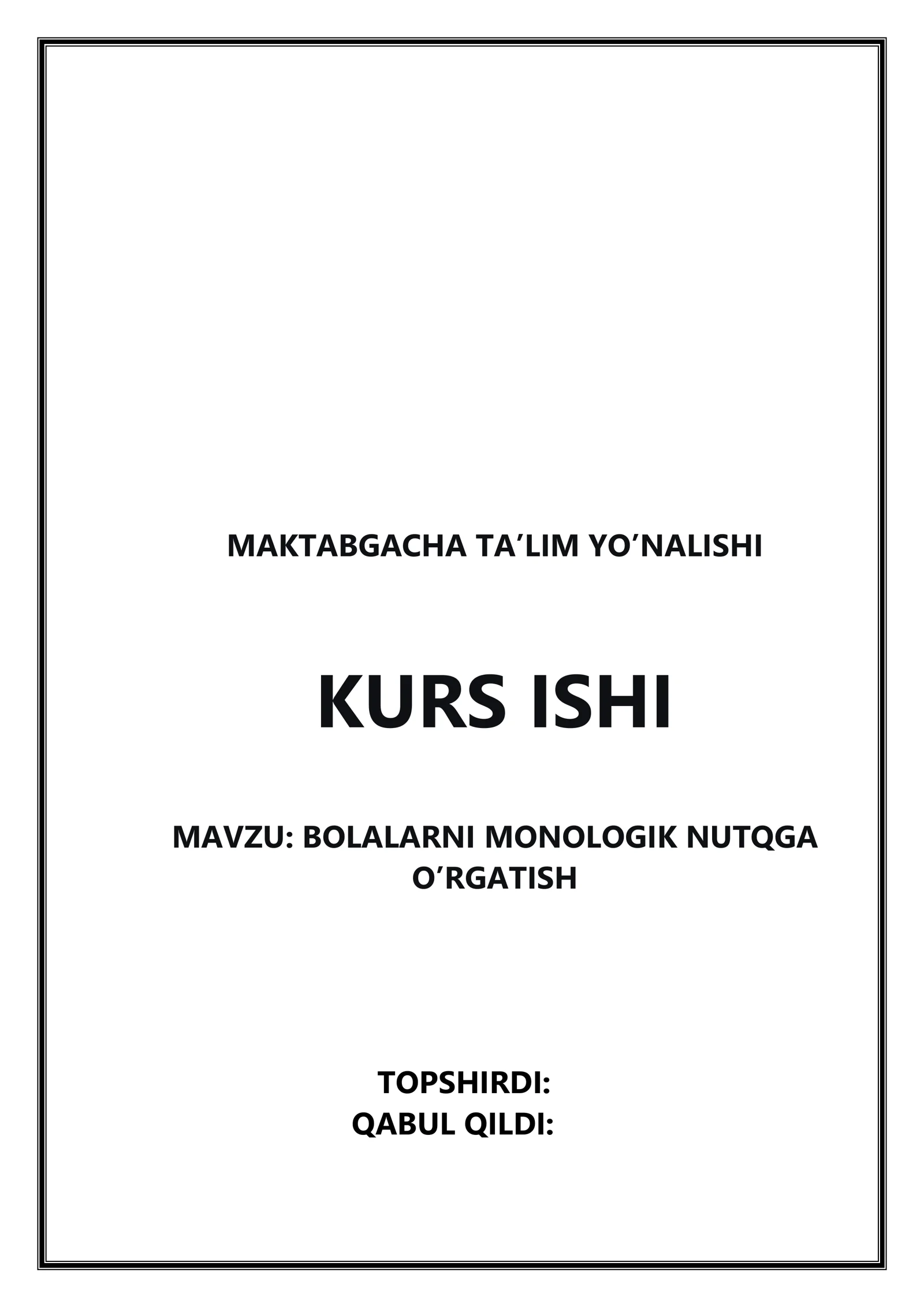 BOLALARNI MONOLOGIK NUTQGA O’RGATISH