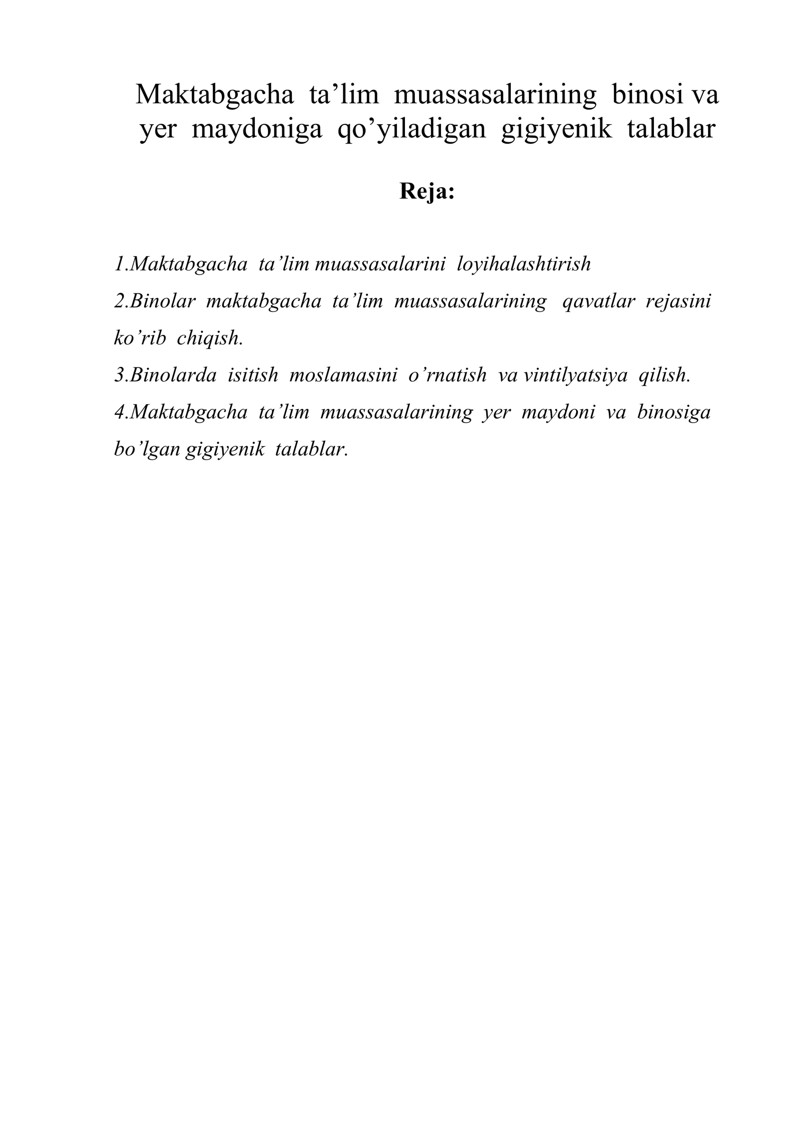Maktabgacha ta’lim muassasalarining binosi va yer maydoniga qo’yiladigan gigiyenik talablar