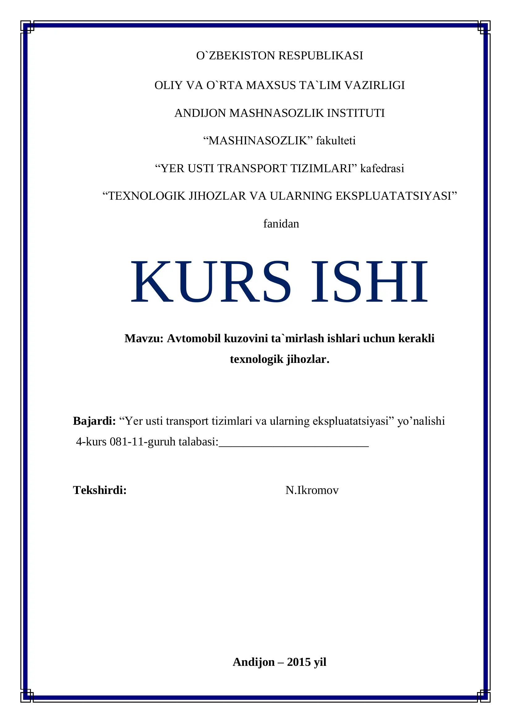 Avtomobil kuzovini ta`mirlash ishlari uchun kerakli texnologik jihozlar