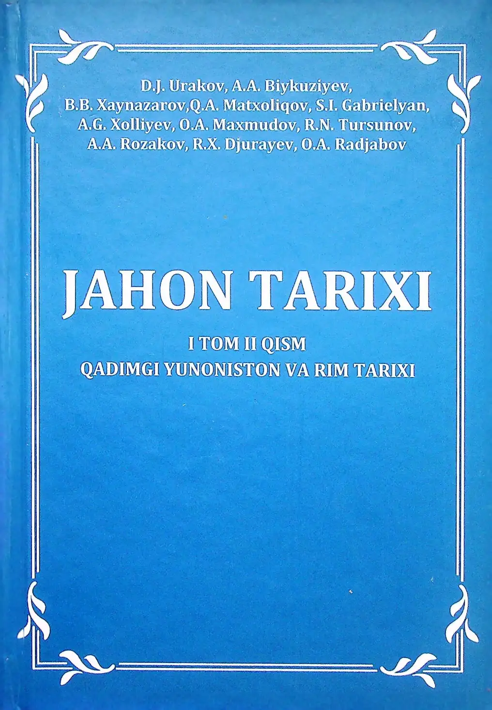 JAHON TARIXI  I tom II qism. Qadimgi Yunoniston va Rim tarixi