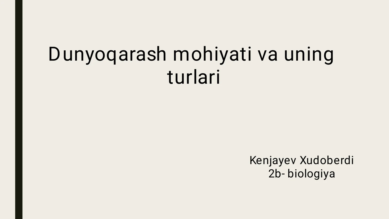 dunyoqarash mohiyati va uning turlari